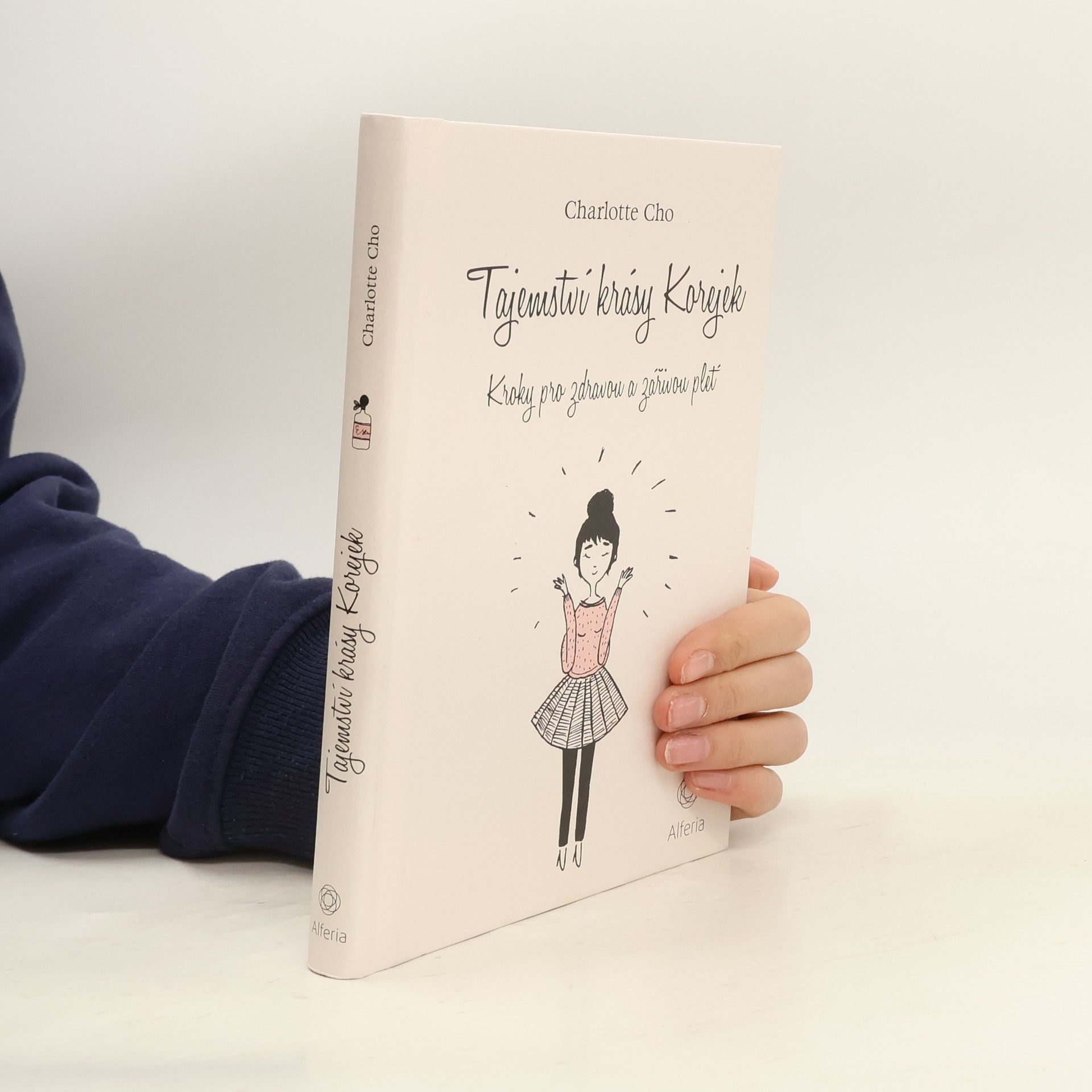 Charlotte Cho Tajemství krásy Korejek. Kroky pro zdravou a zářivou pleť