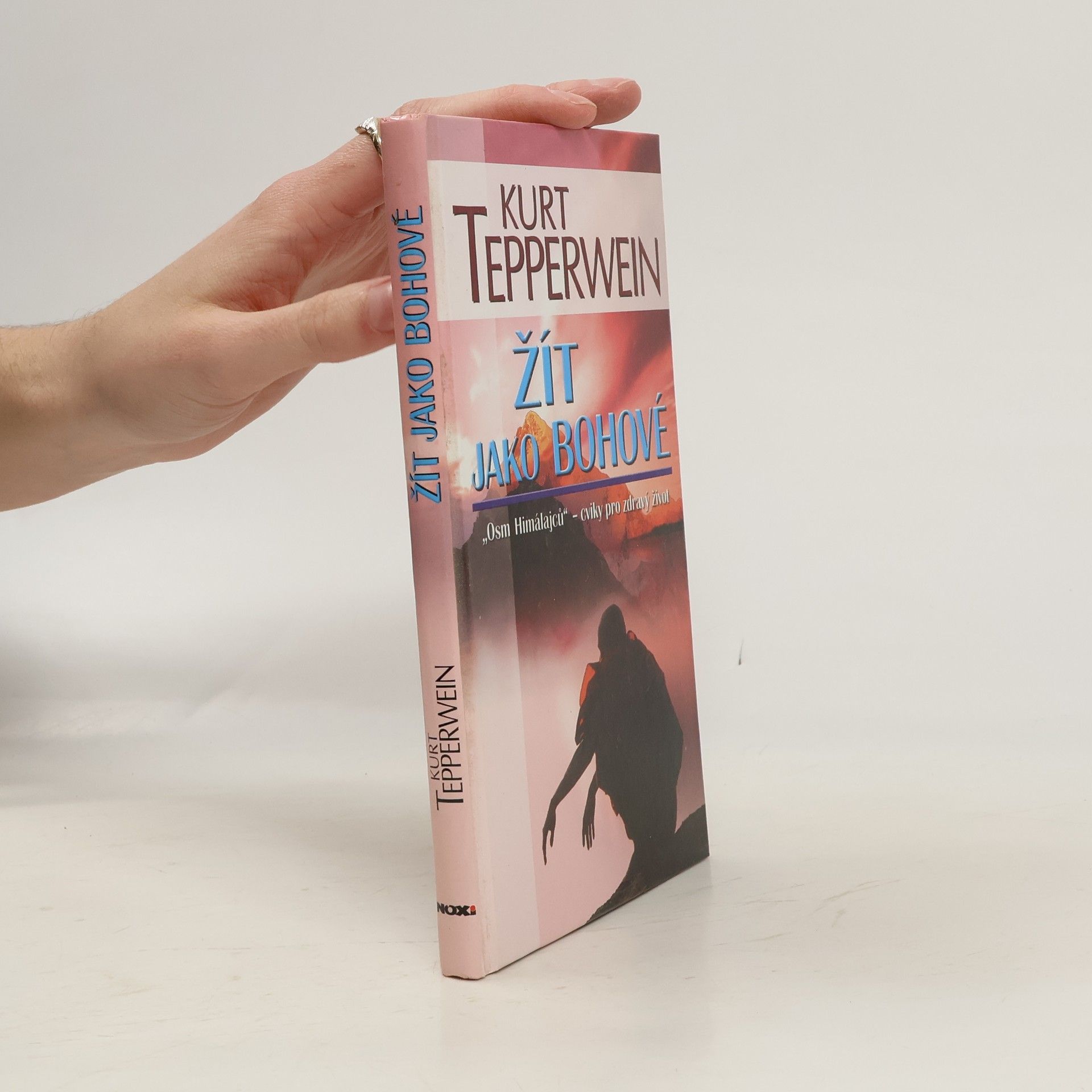 Kurt Tepperwein Žít jako bohové