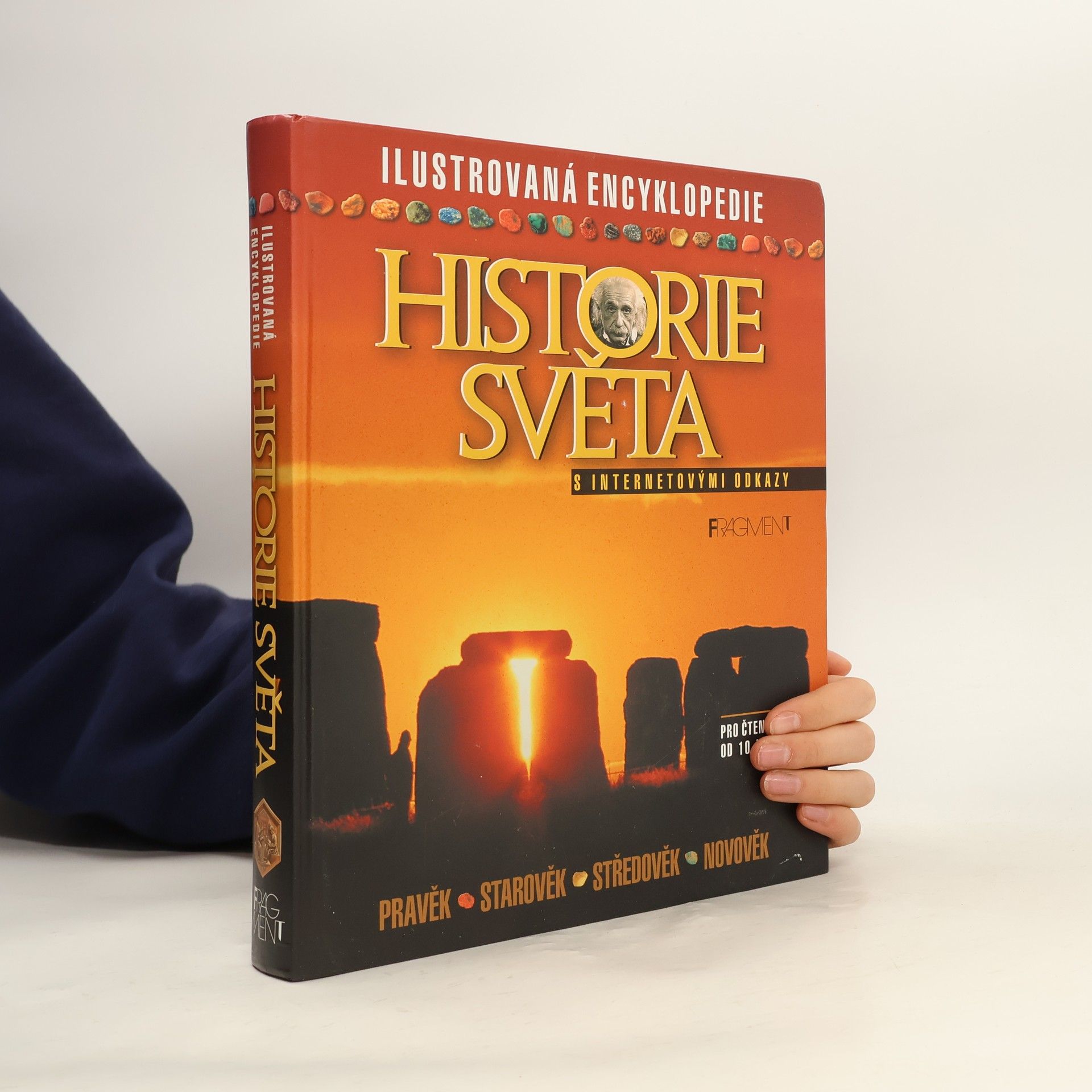 Jane Bingham Ilustrovaná encyklopedie historie světa. S internetovými odkazy