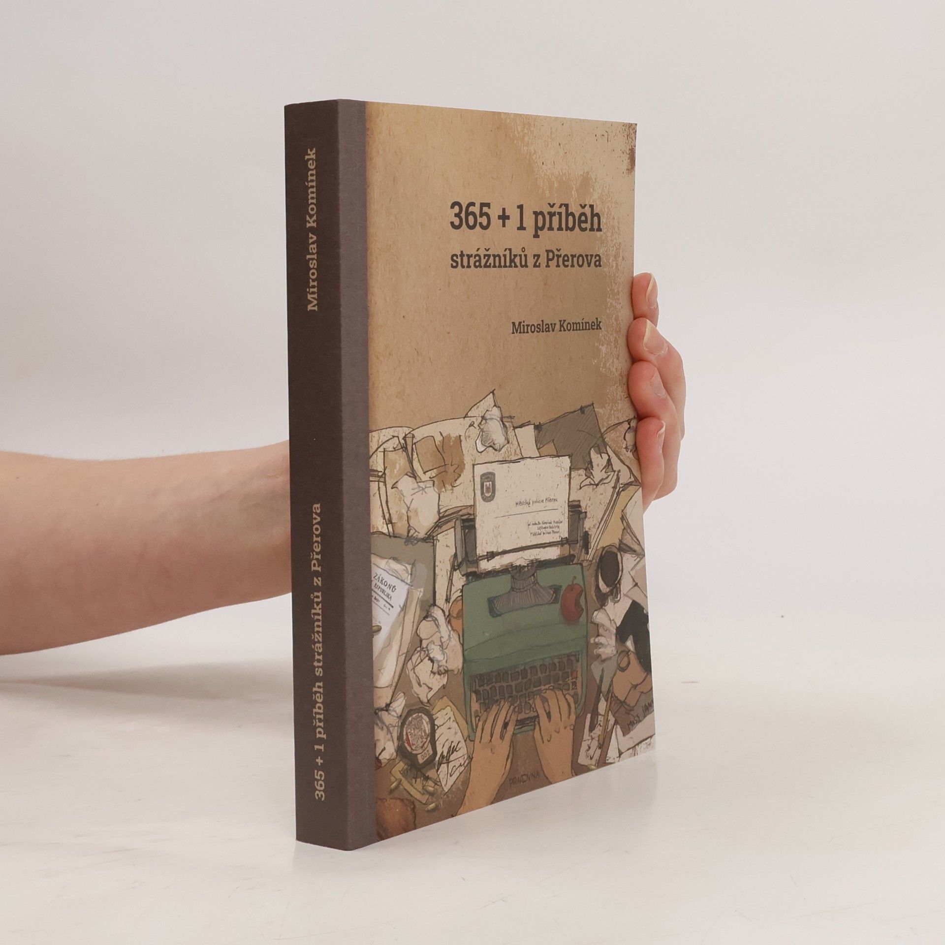 Miroslav Komínek 365 + 1 příběh strážníků z Přerova