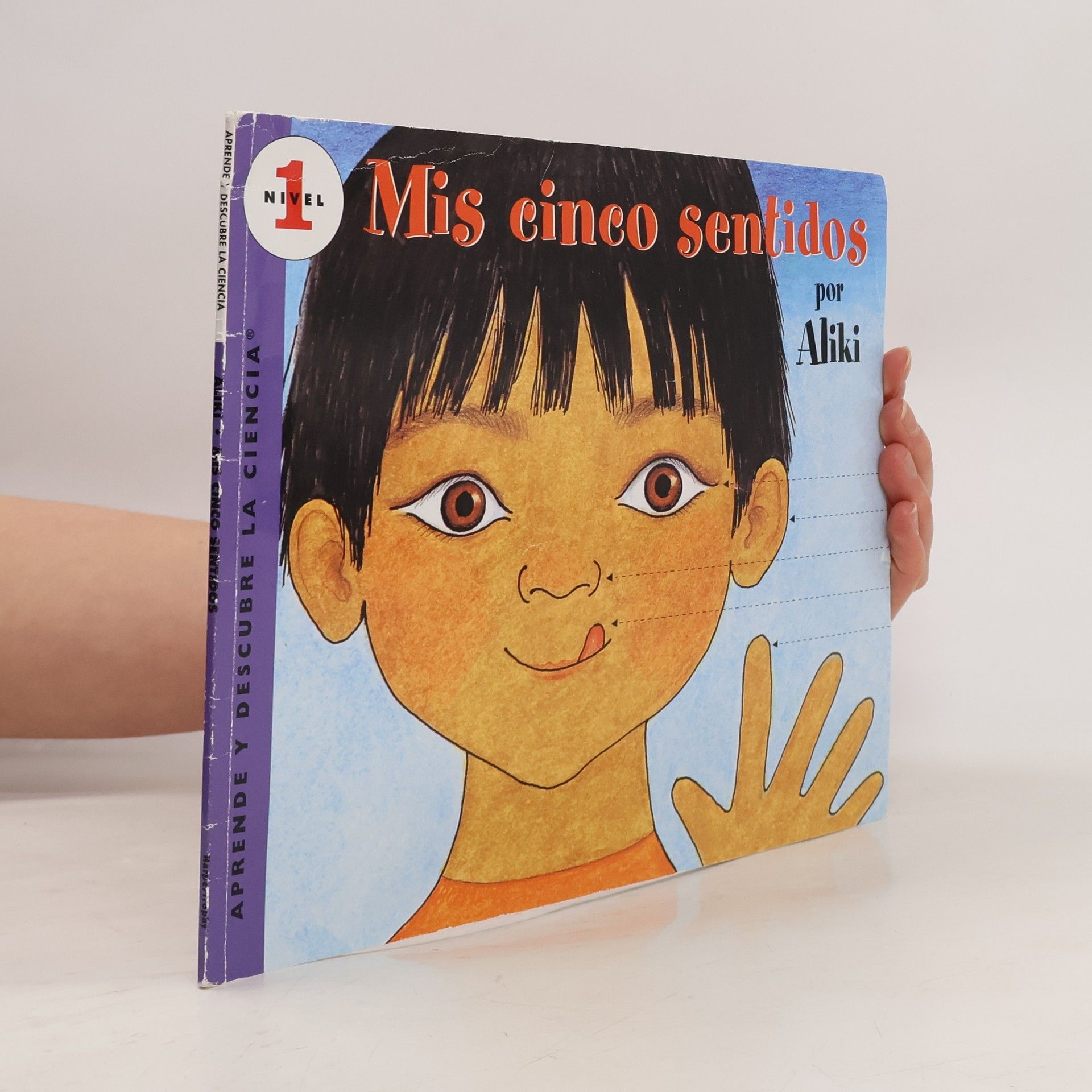 Aliki Aprende Y Descubre la Ciencia - 1: Mis Cinco Sentidos / My Five Senses