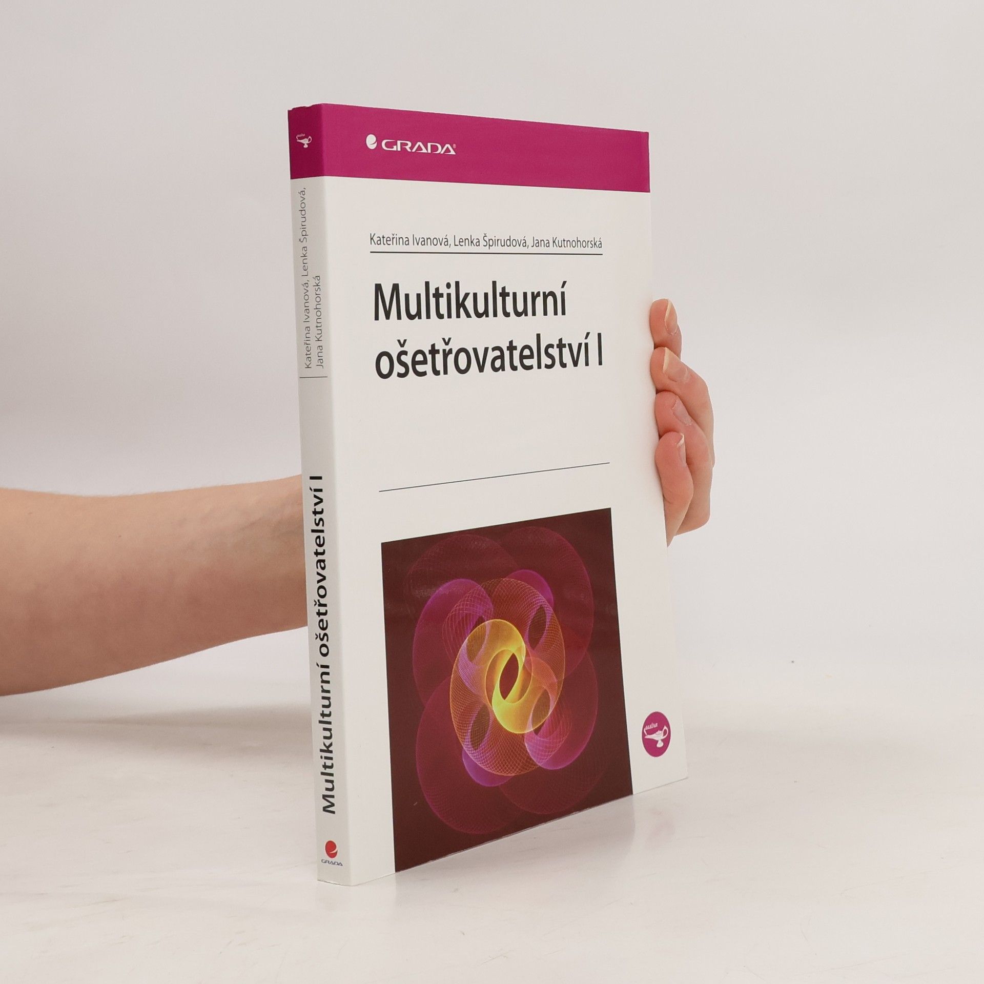 Jana Kutnohorská Multikulturní ošetřovatelství I.