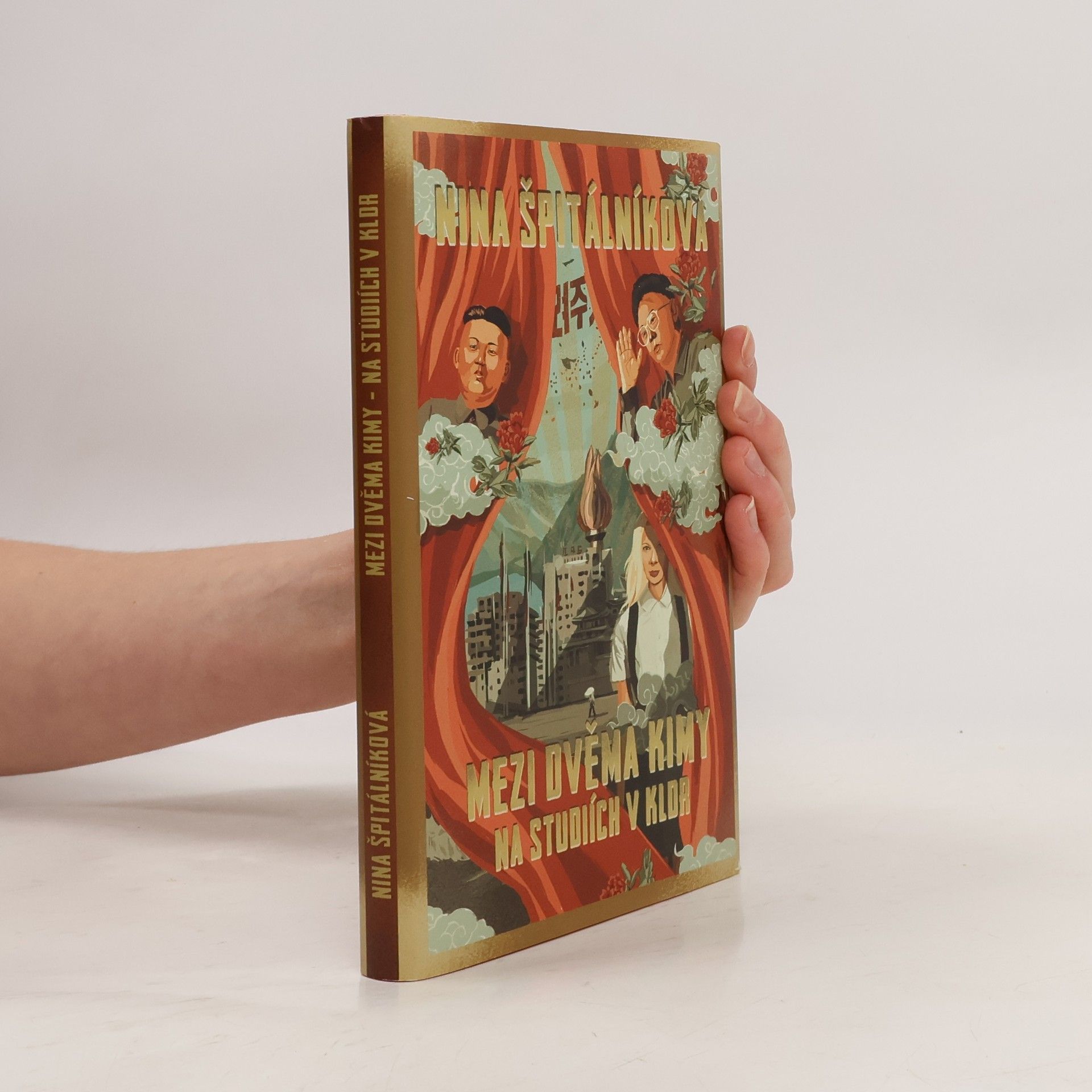 Nina Špitálníková Mezi dvěma Kimy. Na studiích v KLDR