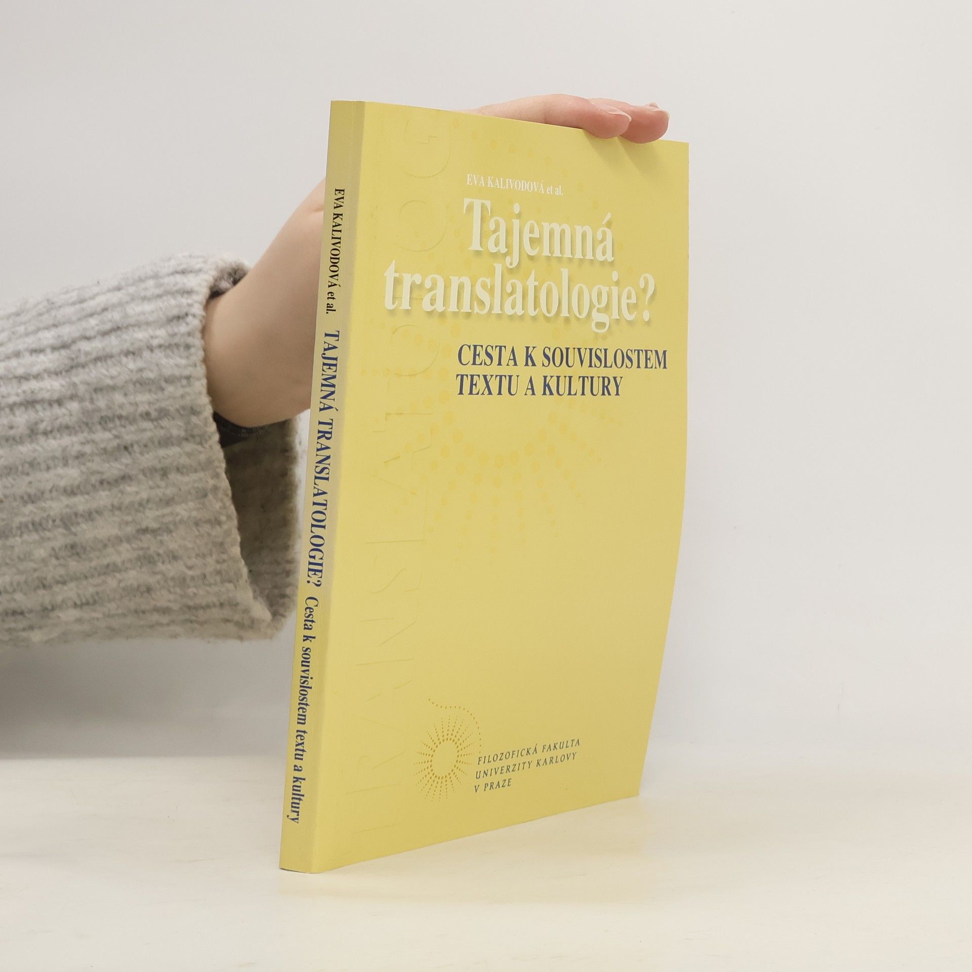 Tajemná translatologie? Cesta k souvislostem textu a kultury