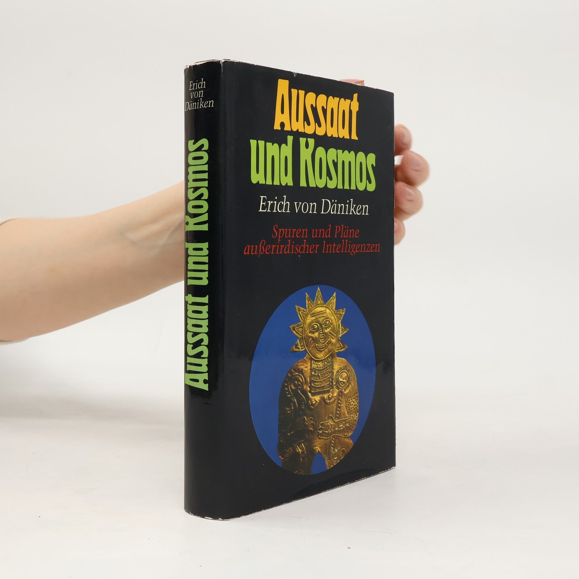 Erich von Däniken Aussaat und Kosmos