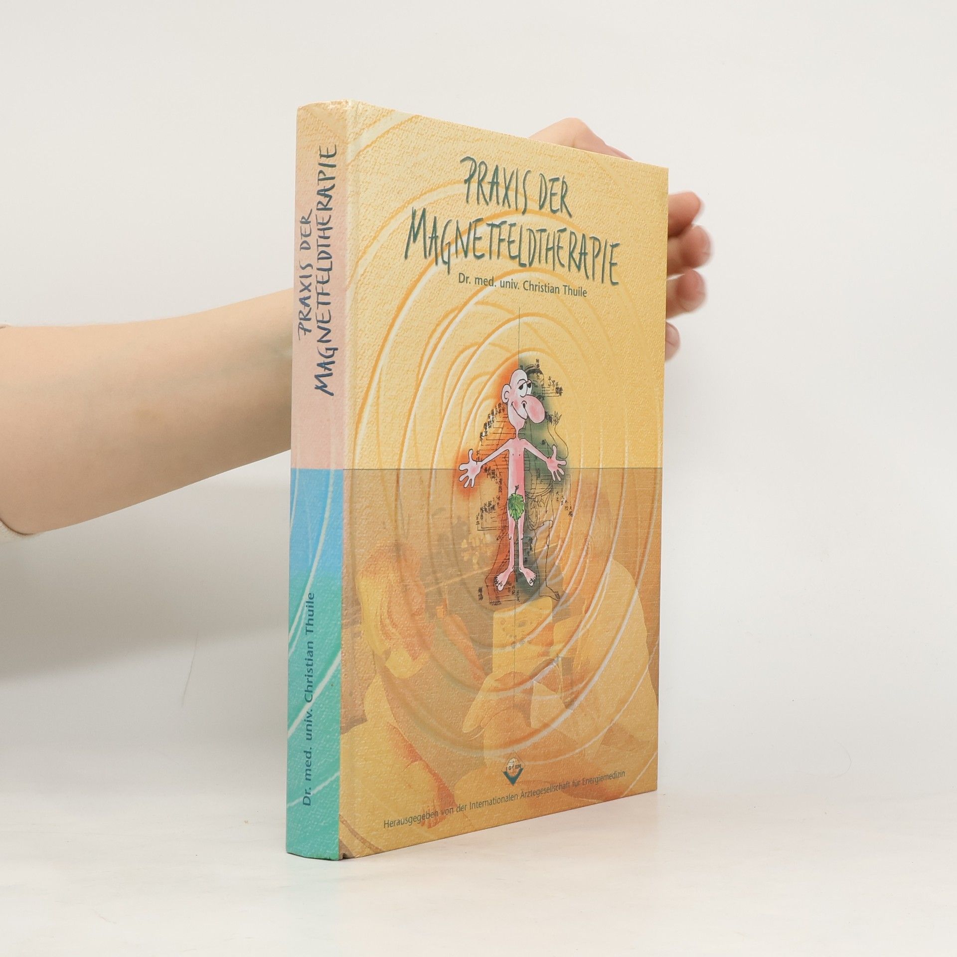 Christian Thuile Praxis der Magnetfeldtherapie