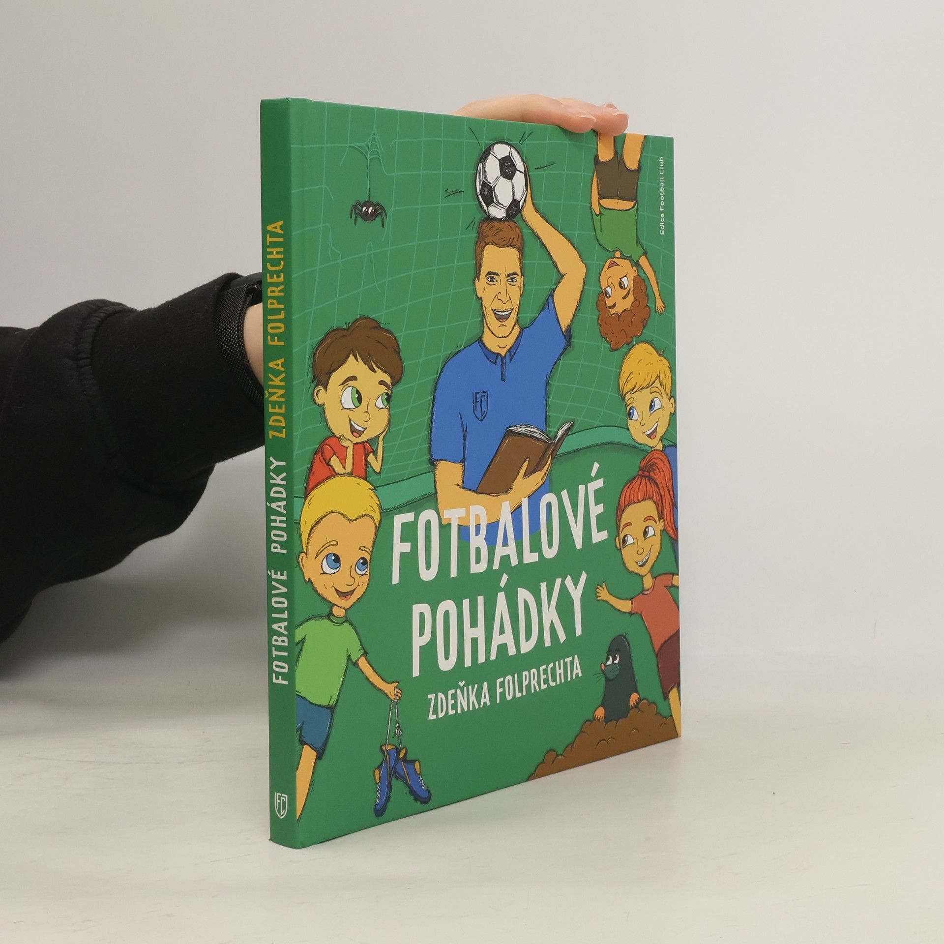 Zdeněk Folprecht Fotbalové pohádky Zdeňka Folprechta