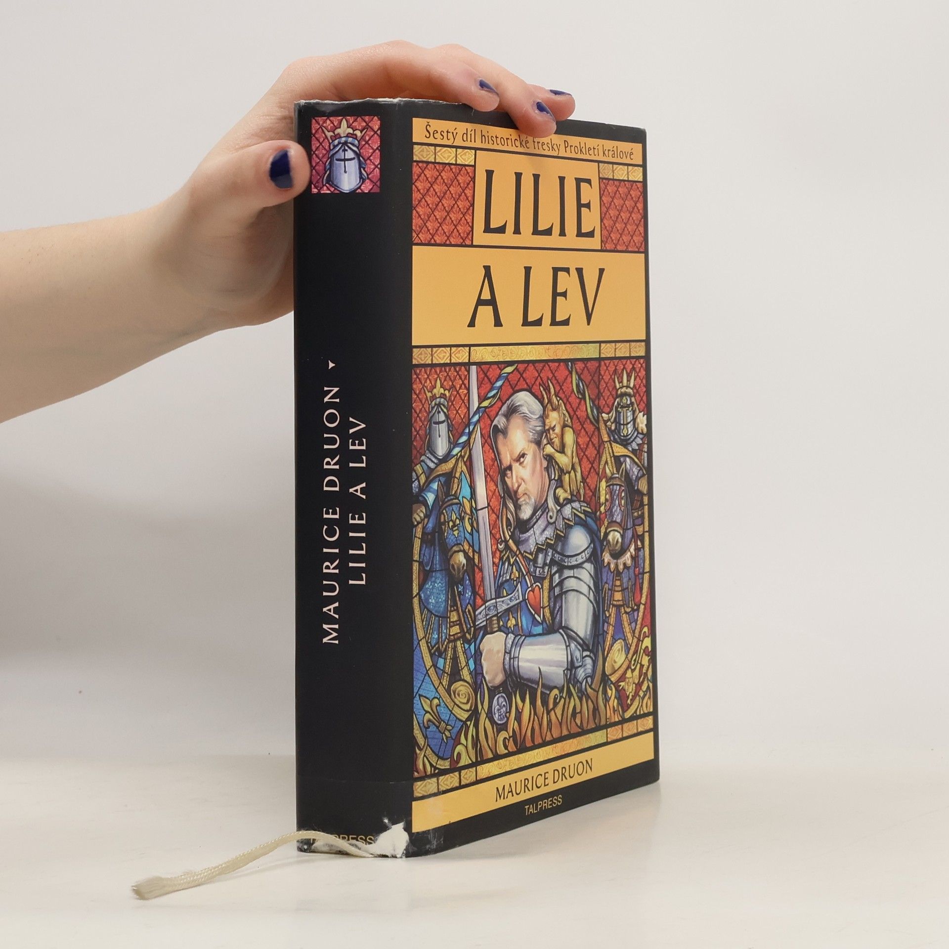 Maurice Druon Lilie a lev
