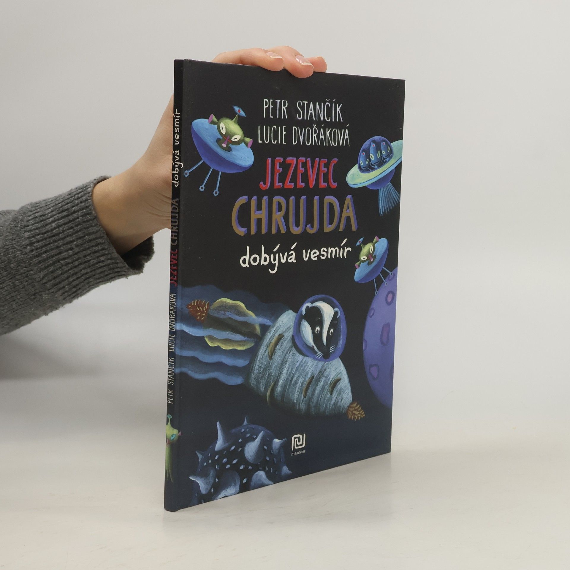 Petr Stančík Jezevec Chrujda dobývá vesmír