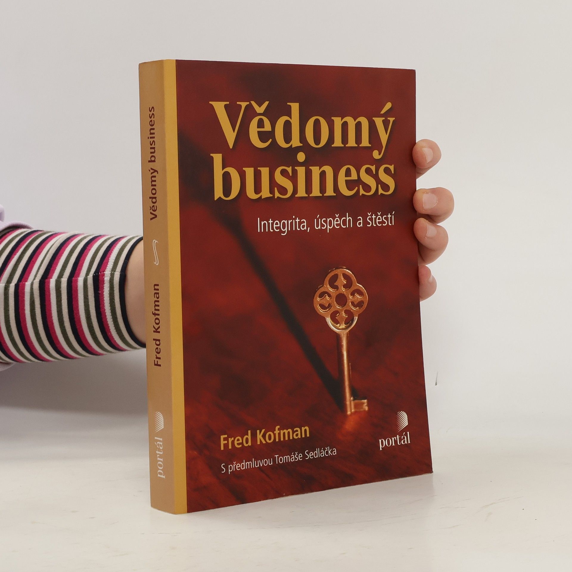 Fred Kofman Vědomý business: Integrita, úspěch a štěstí