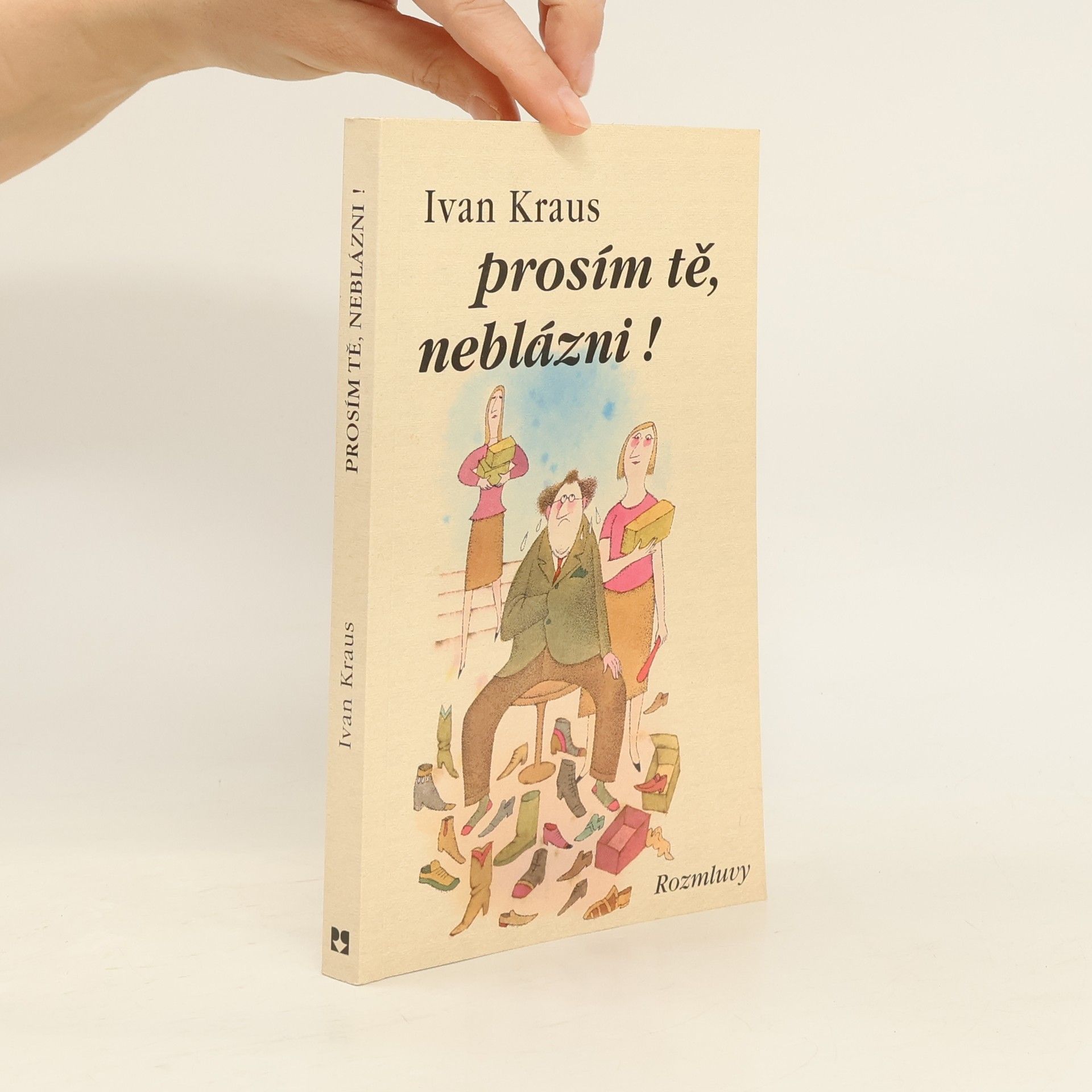 Ivan Kraus Prosím tě, neblázni!