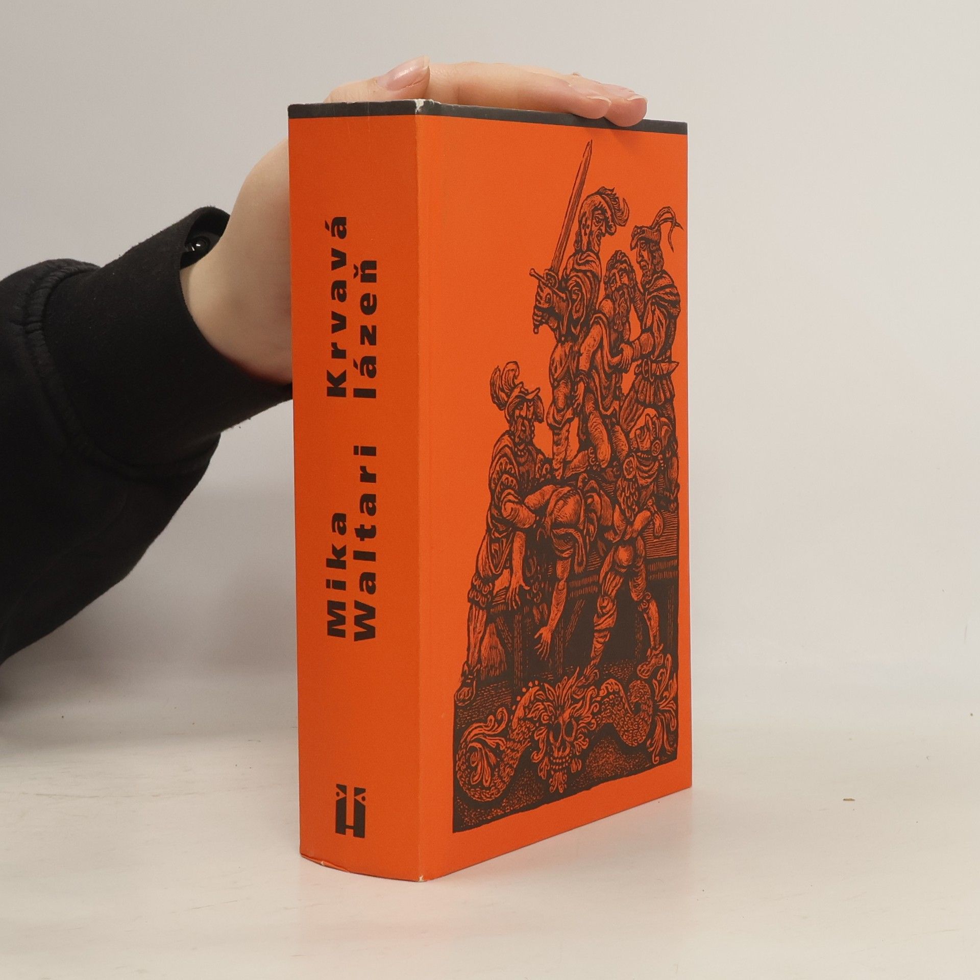 Mika Waltari Krvavá lázeň : mládí a podivuhodná dobrodružství Mikaela Karvajalky v mnoha zemích do roku 1527