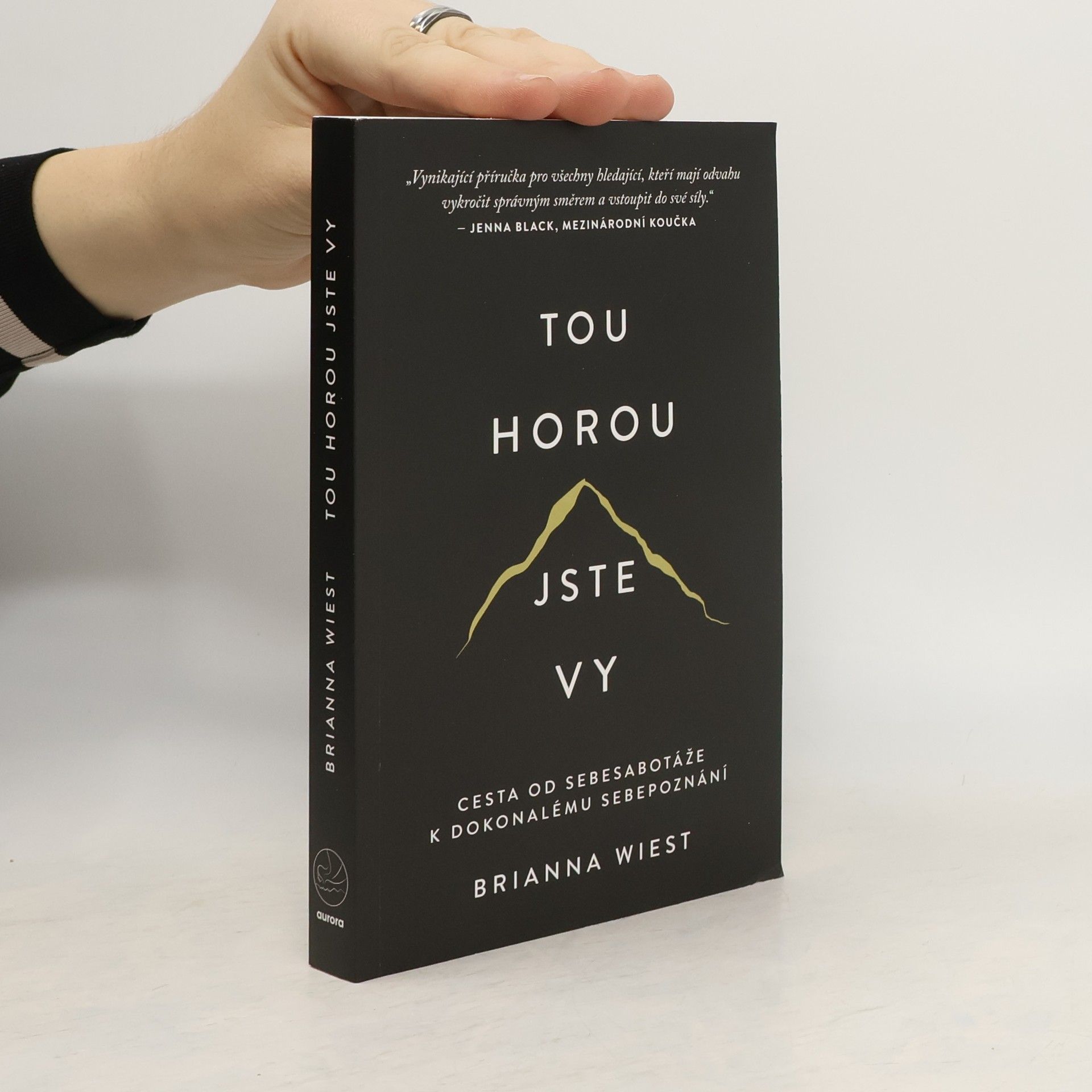 Brianna Wiest Tou horou jste vy