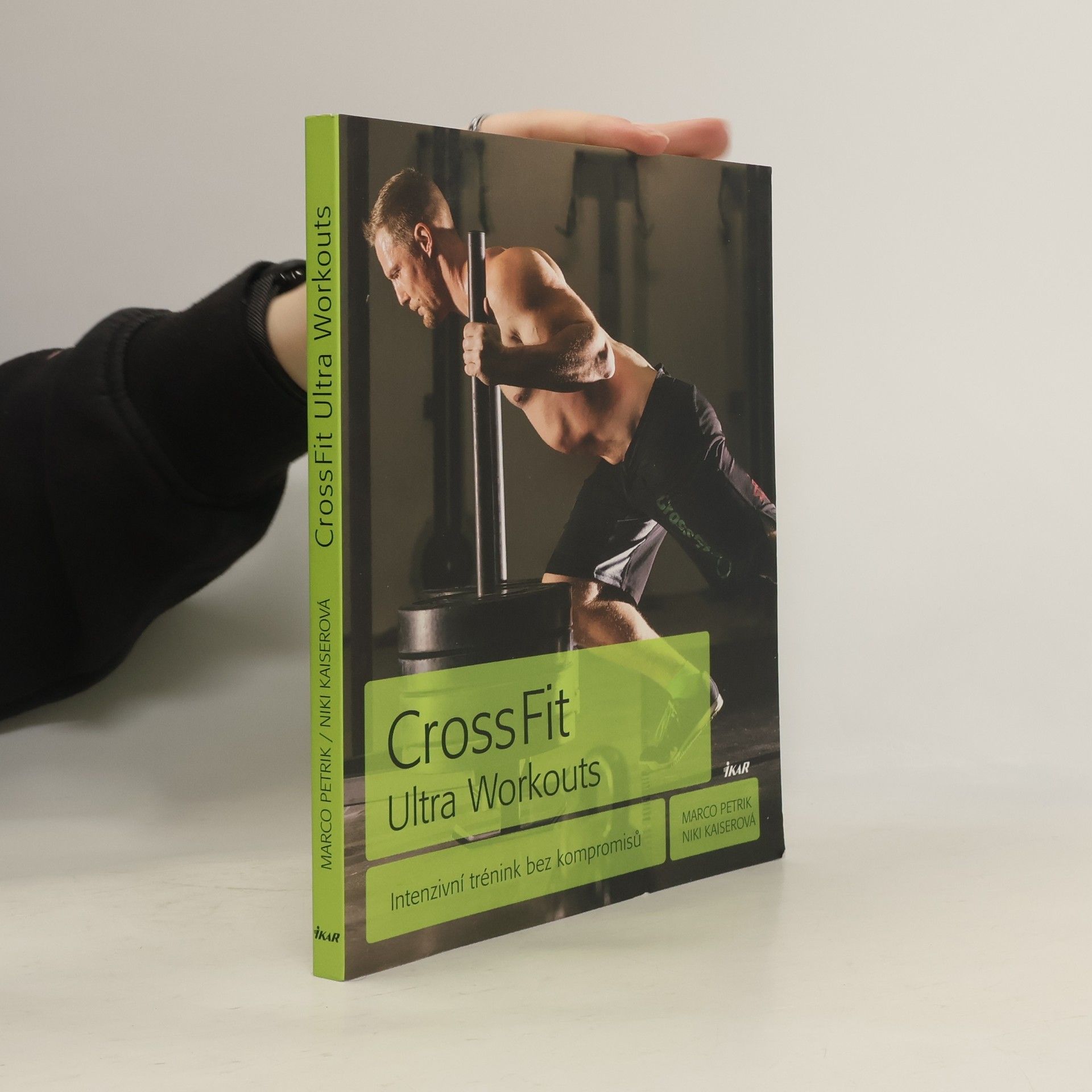 Marco Petrik CrossFit Ultra Workouts: Intenzivní trénink bez kompromisů