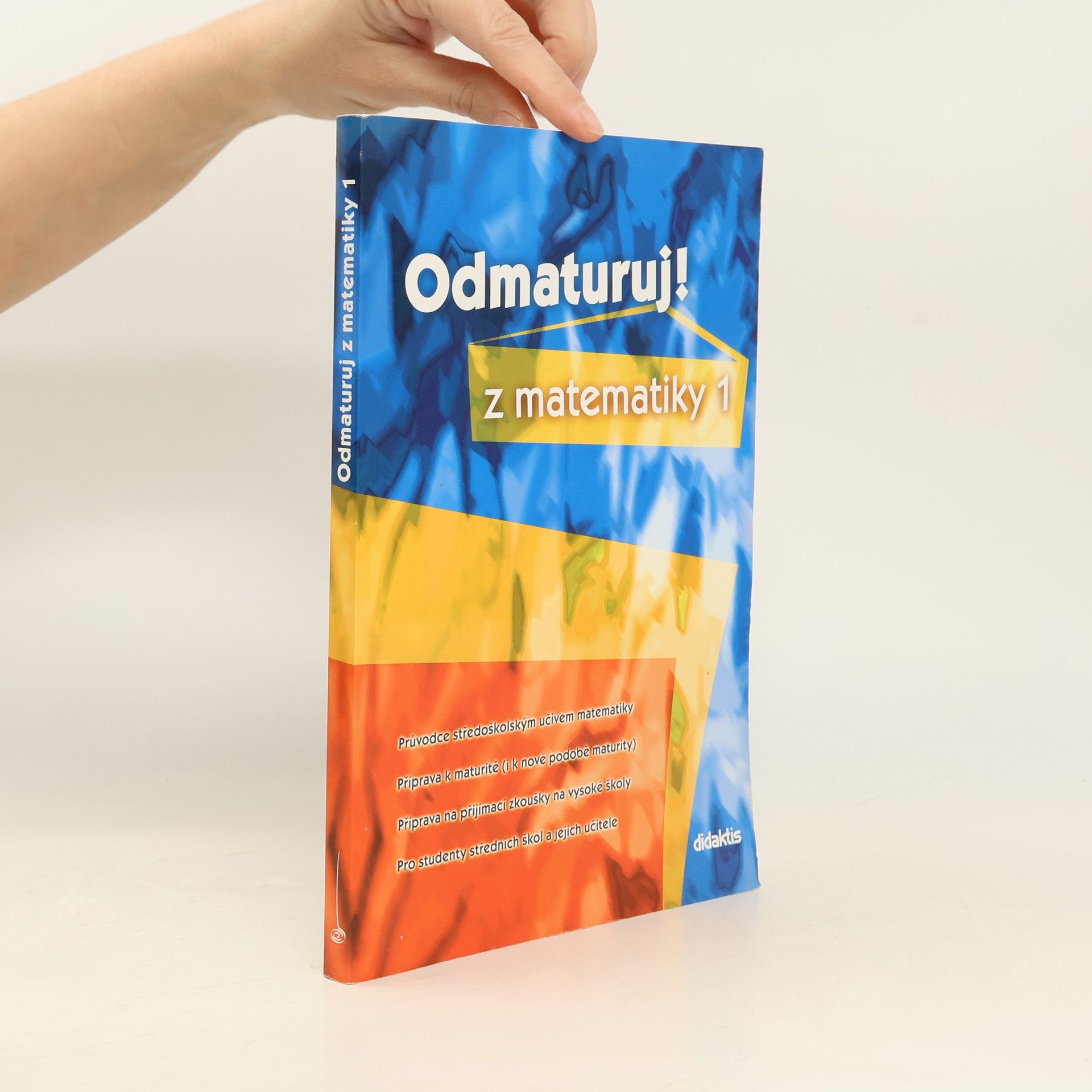 Pavel Čermák Odmaturuj! z matematiky. 1