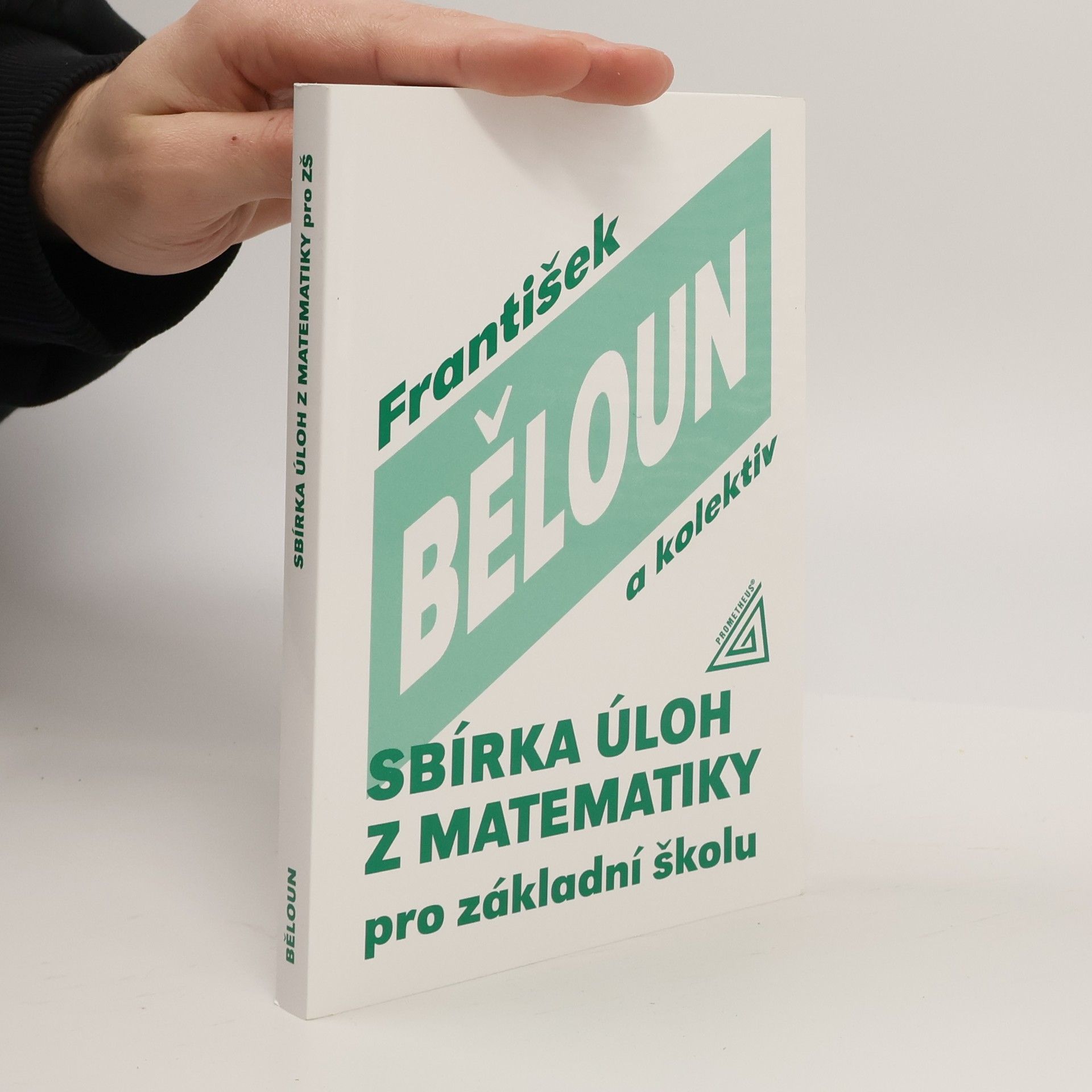 František Běloun Sbírka úloh z matematiky pro základní školu