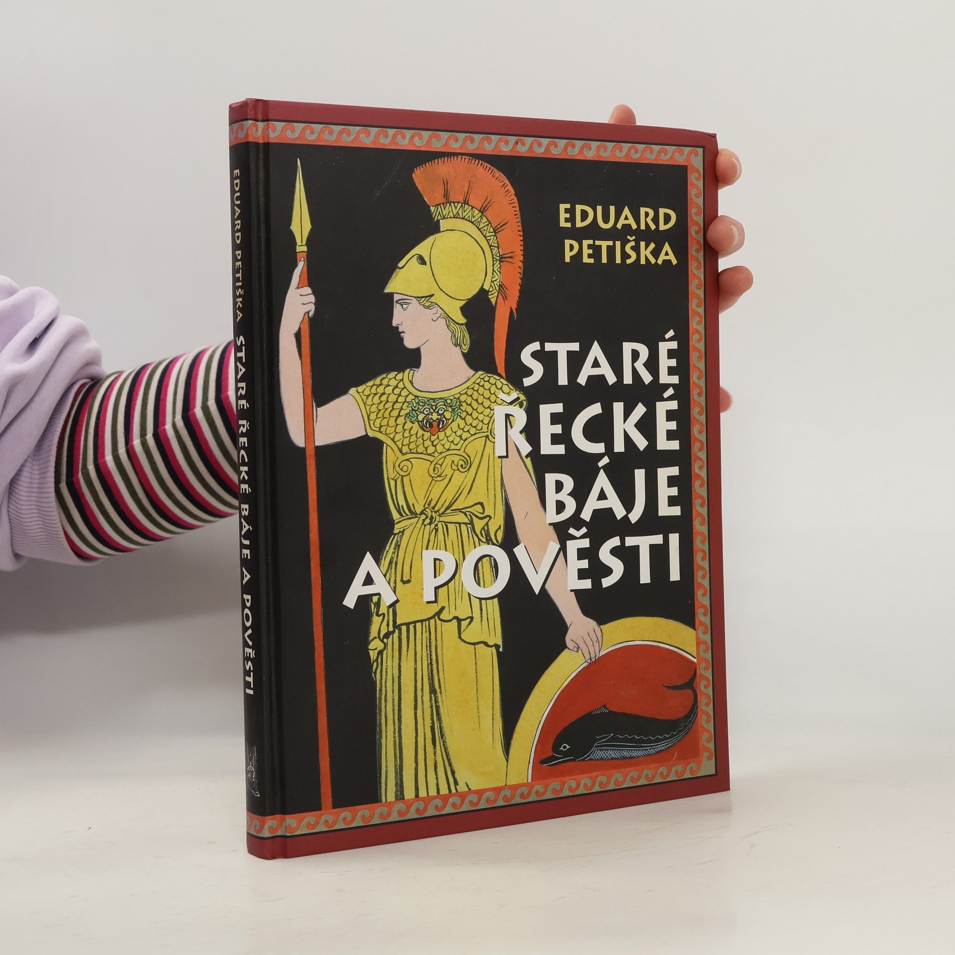 Eduard Petiška Staré řecké báje a pověsti