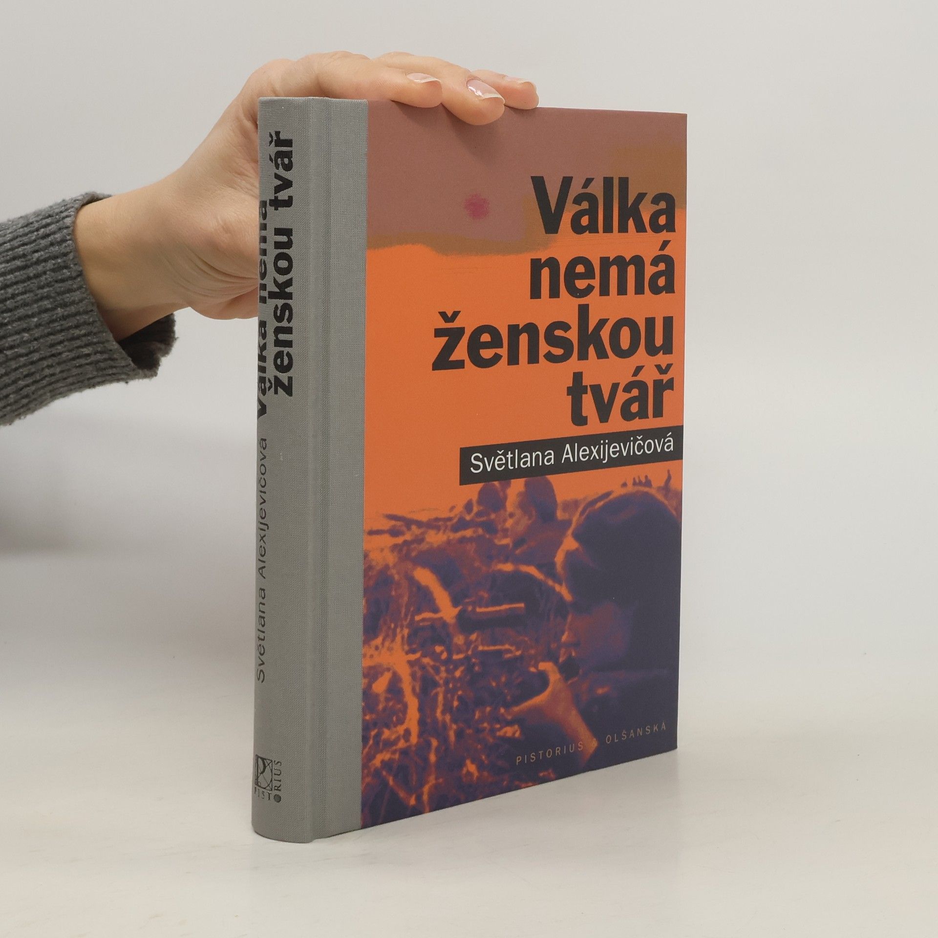 Swetlana Alexandrowna Alexijewitsch Válka nemá ženskou tvář