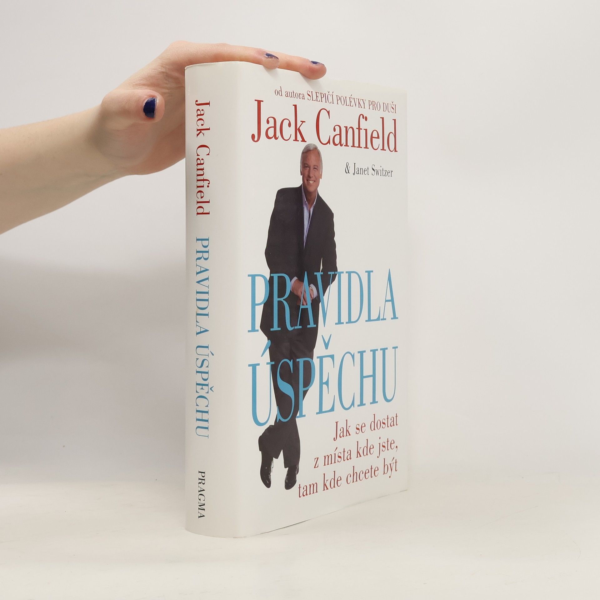 Jack Canfield Pravidla úspěchu