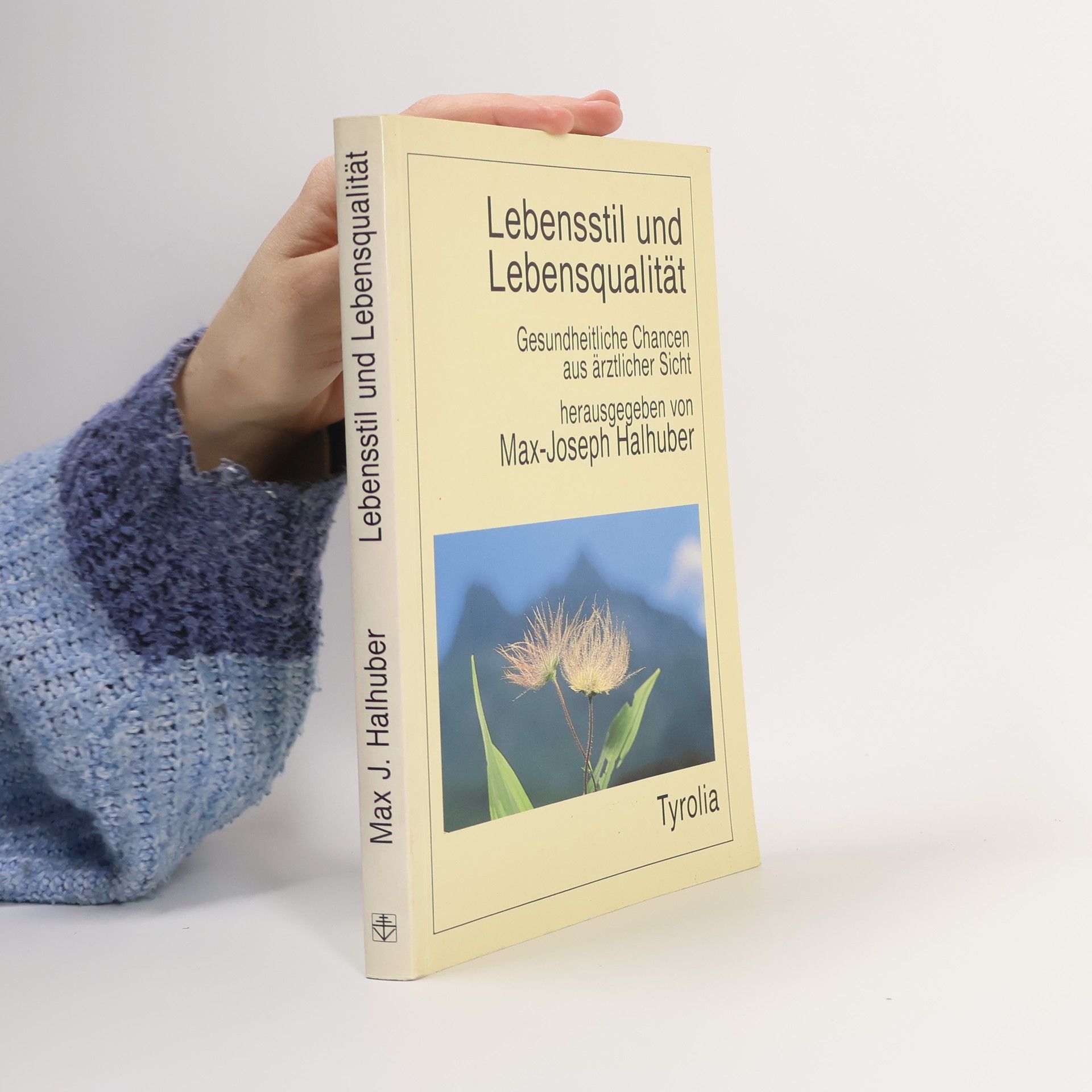 Max-Joseph Halhuber Lebensstil und Lebensqualität