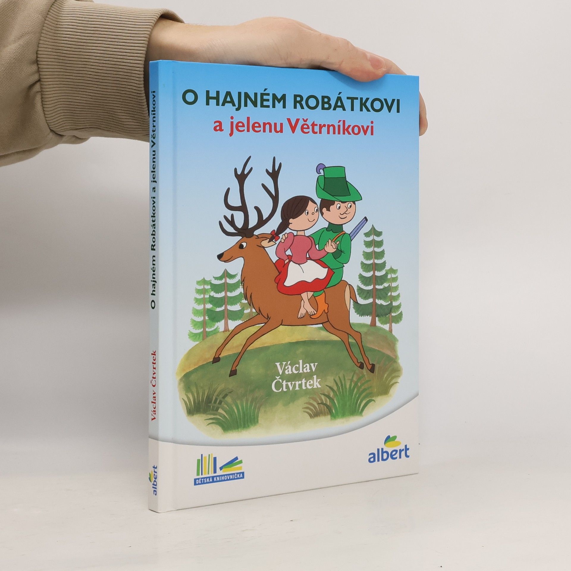 Václav Čtvrtek O hajném Robátkovi a jelenu Větrníkovi