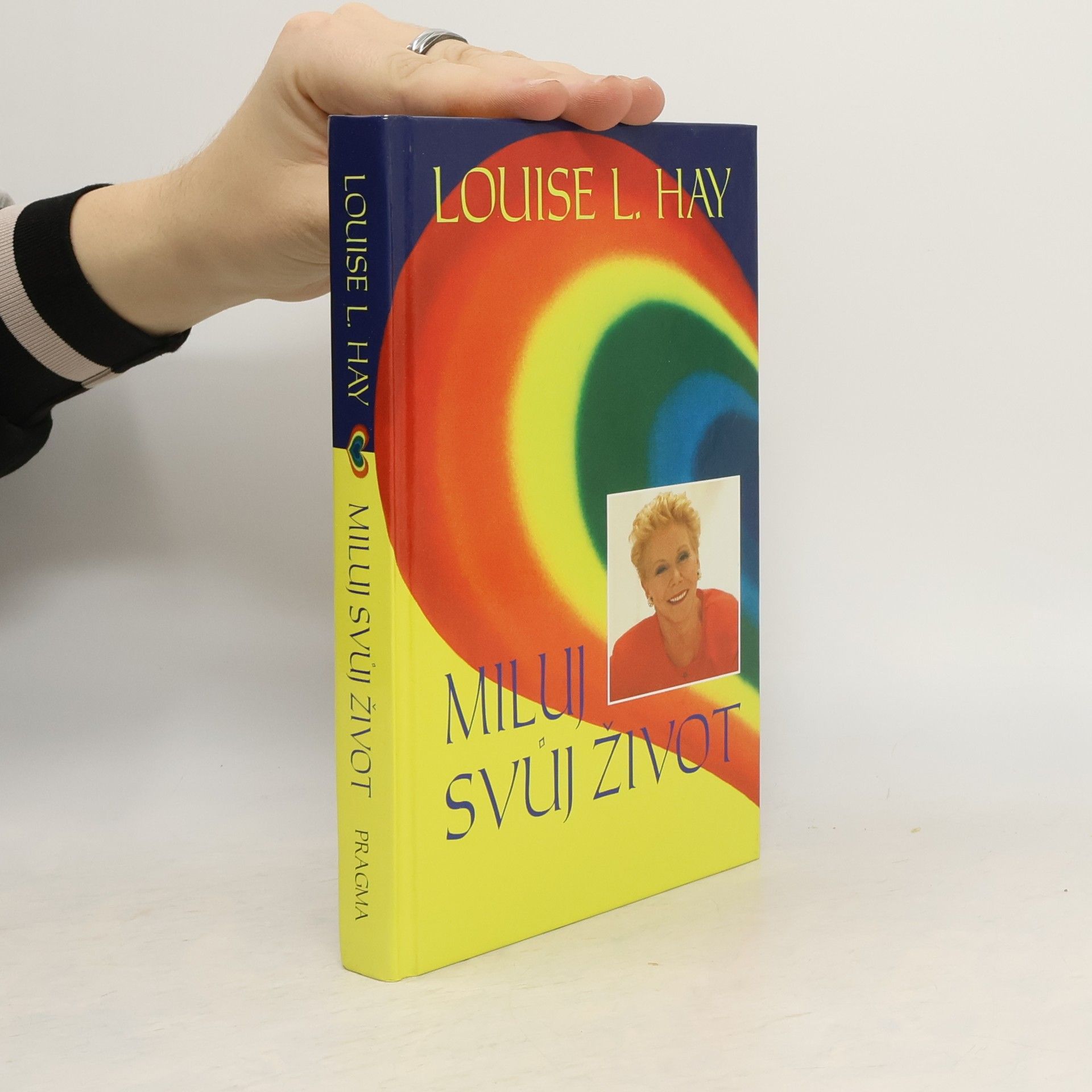 Lousie L. Hay Miluj svůj život