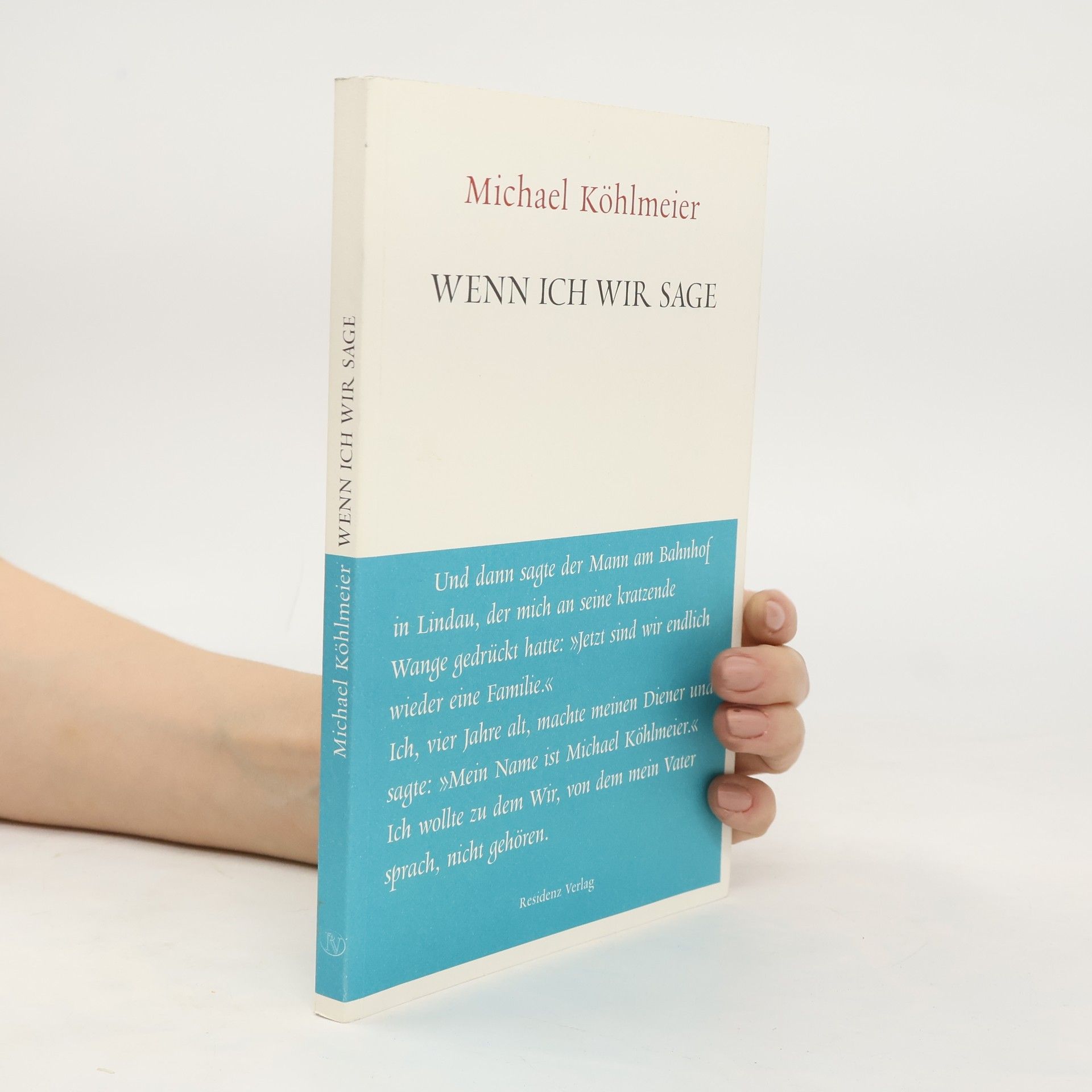 Michael Köhlmeier Wenn ich wir sage