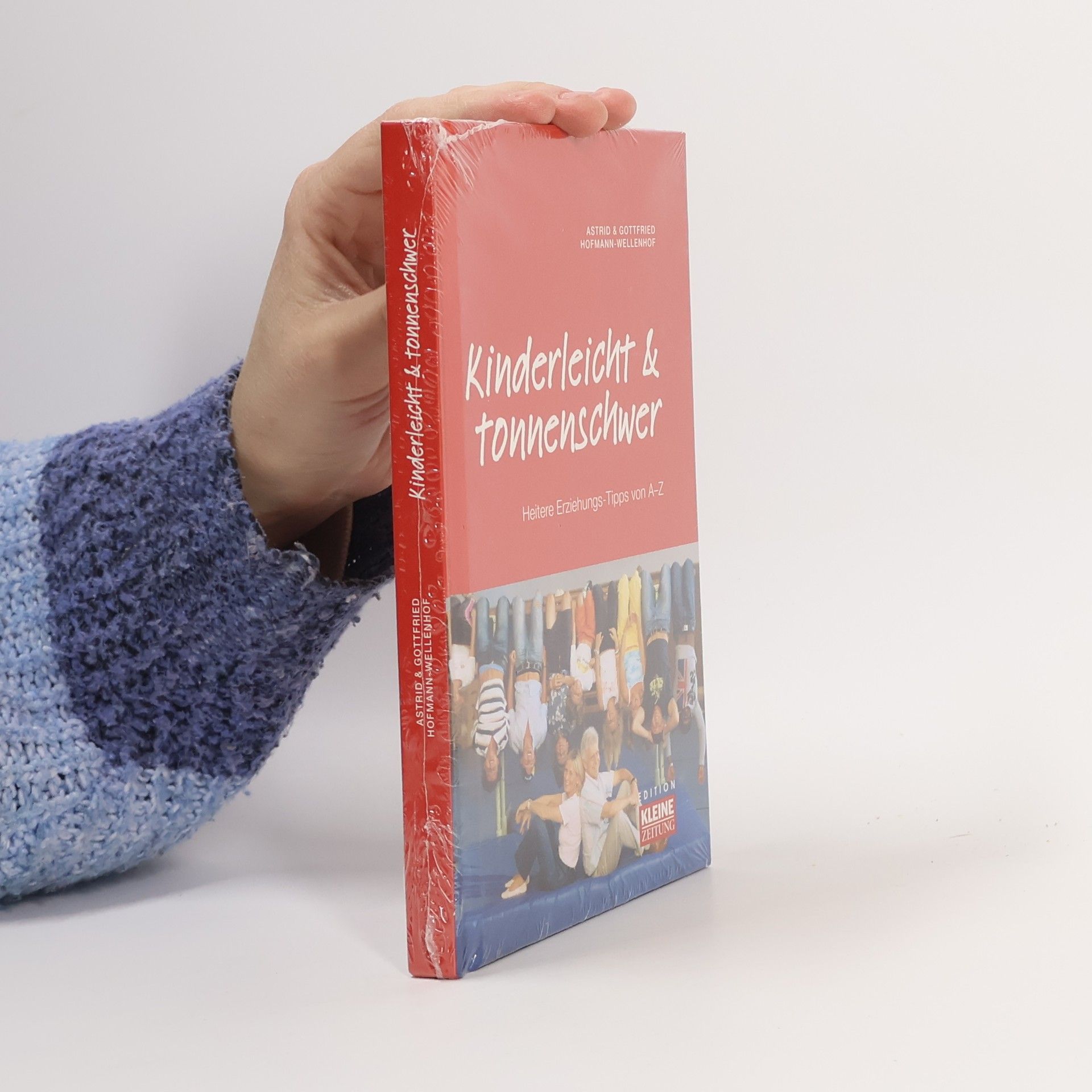 Astrid Hofmann-Wellenhof Kinderleicht & tonnenschwer