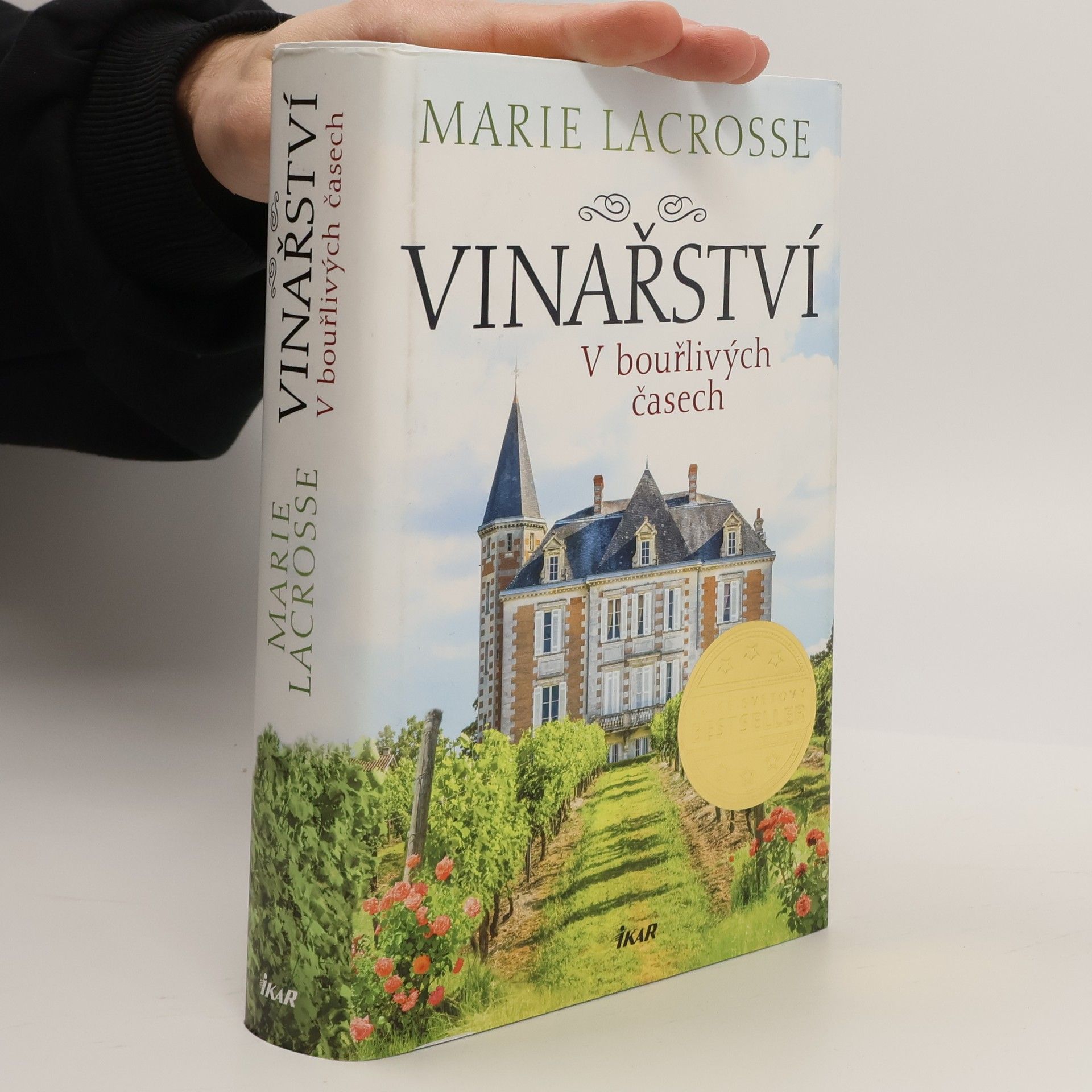 Marie Lacrosse Vinařství. V bouřlivých časech