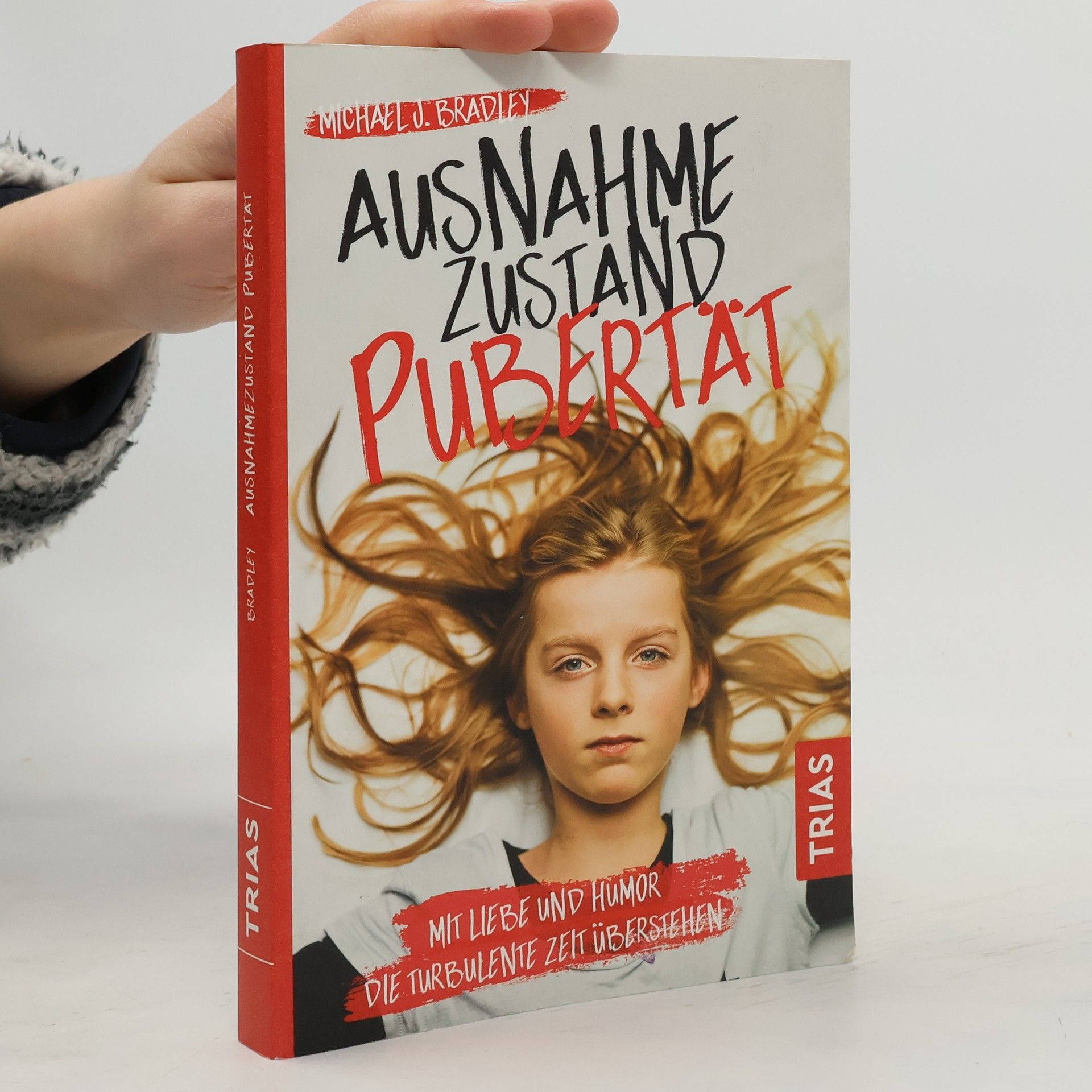 Michael J. Bradley Ausnahmezustand Pubertät