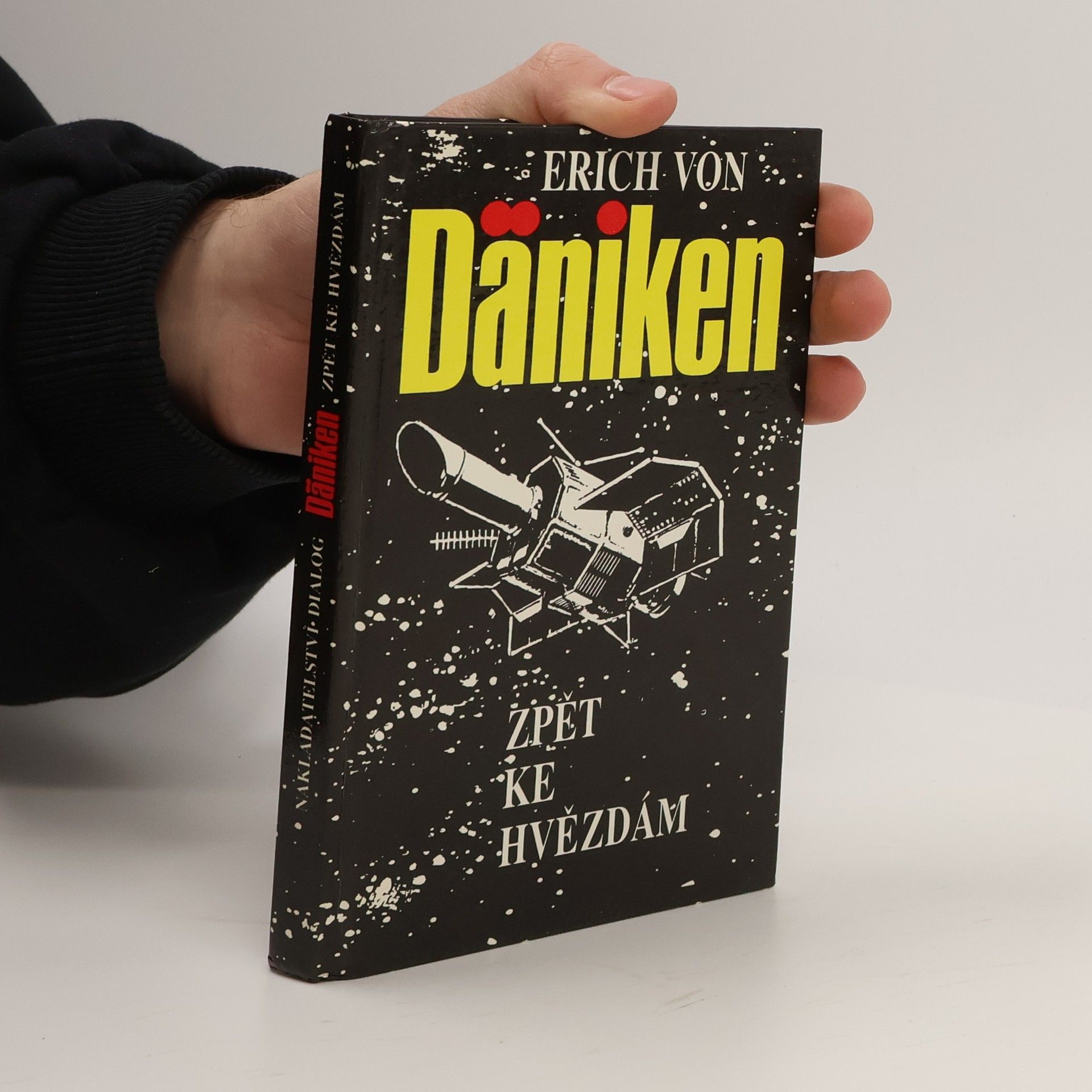 Erich von Däniken Zpět ke hvězdám. Argumenty pro nemožné