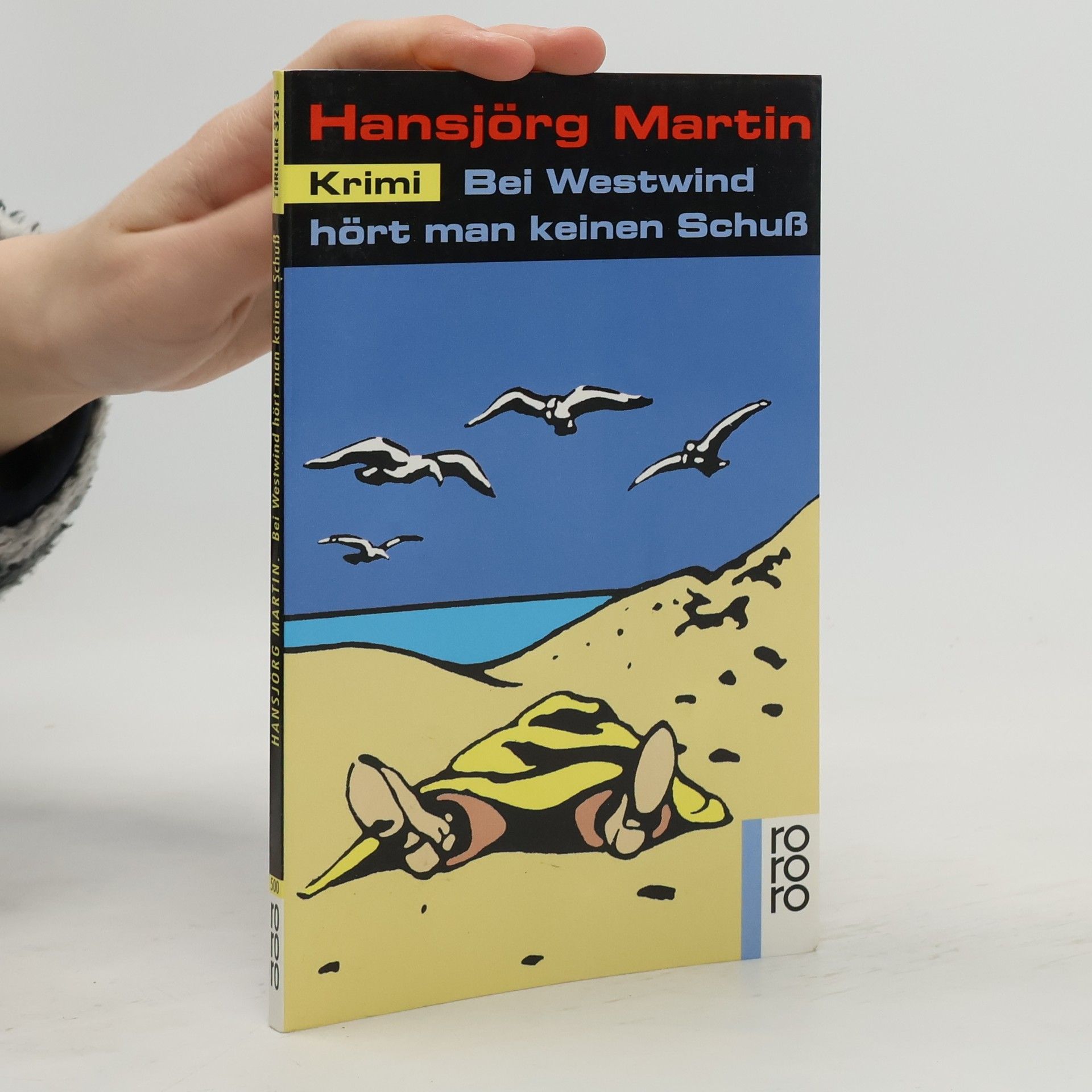 Hansjörg Martin Bei Westwind hört man keinen Schuss