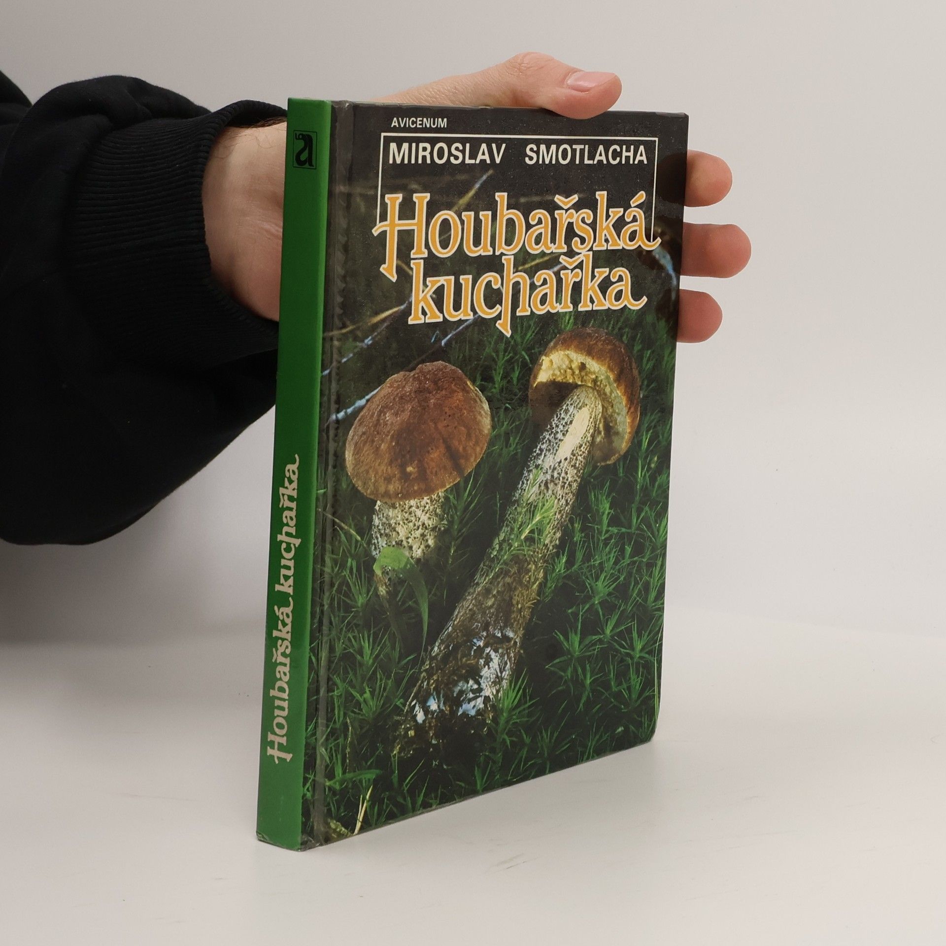 Miroslav Smotlacha Houbařská kuchařka