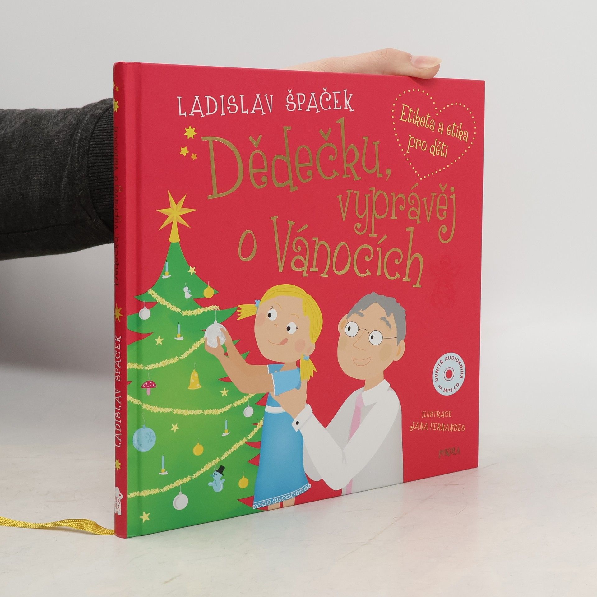 Ladislav Špaček Dědečku, vyprávěj o Vánocích: Etiketa a etika pro děti