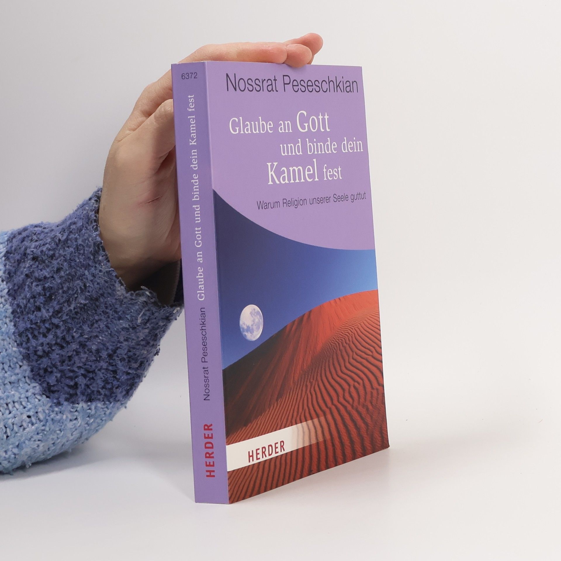 Glaube an Gott und binde dein Kamel fest