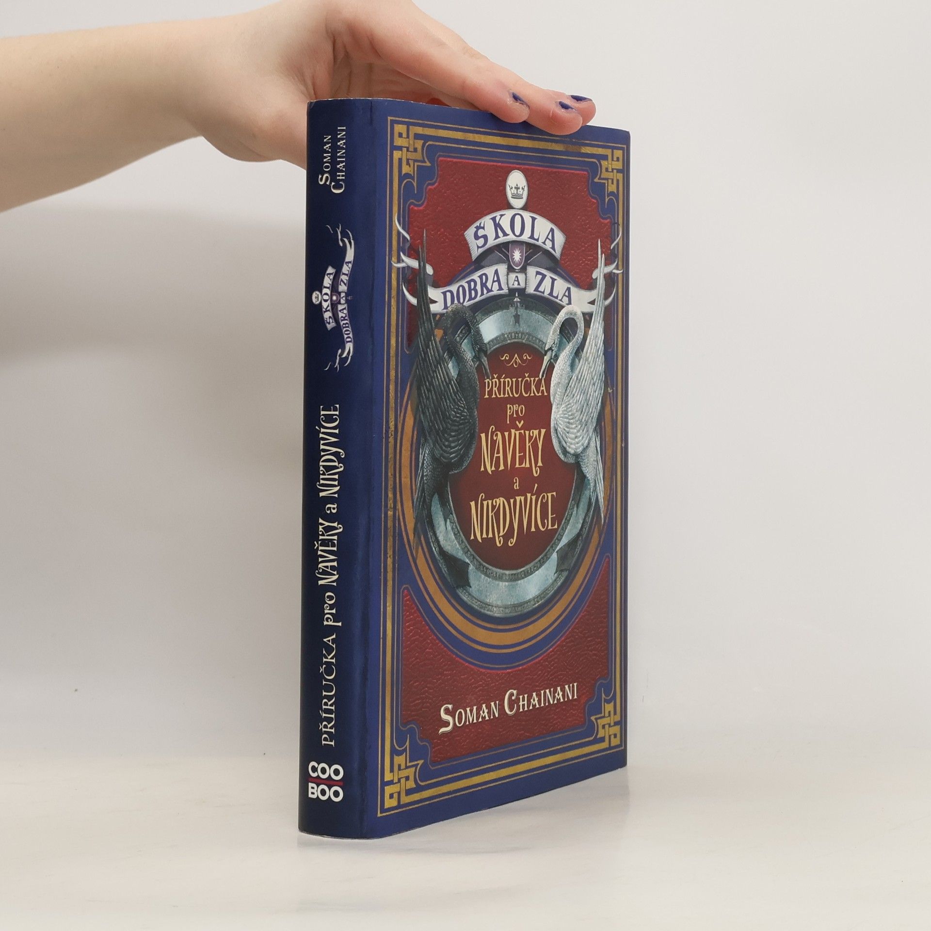 Soman Chainani Škola dobra a zla. Příručka pro Navěky a Nikdyvíce