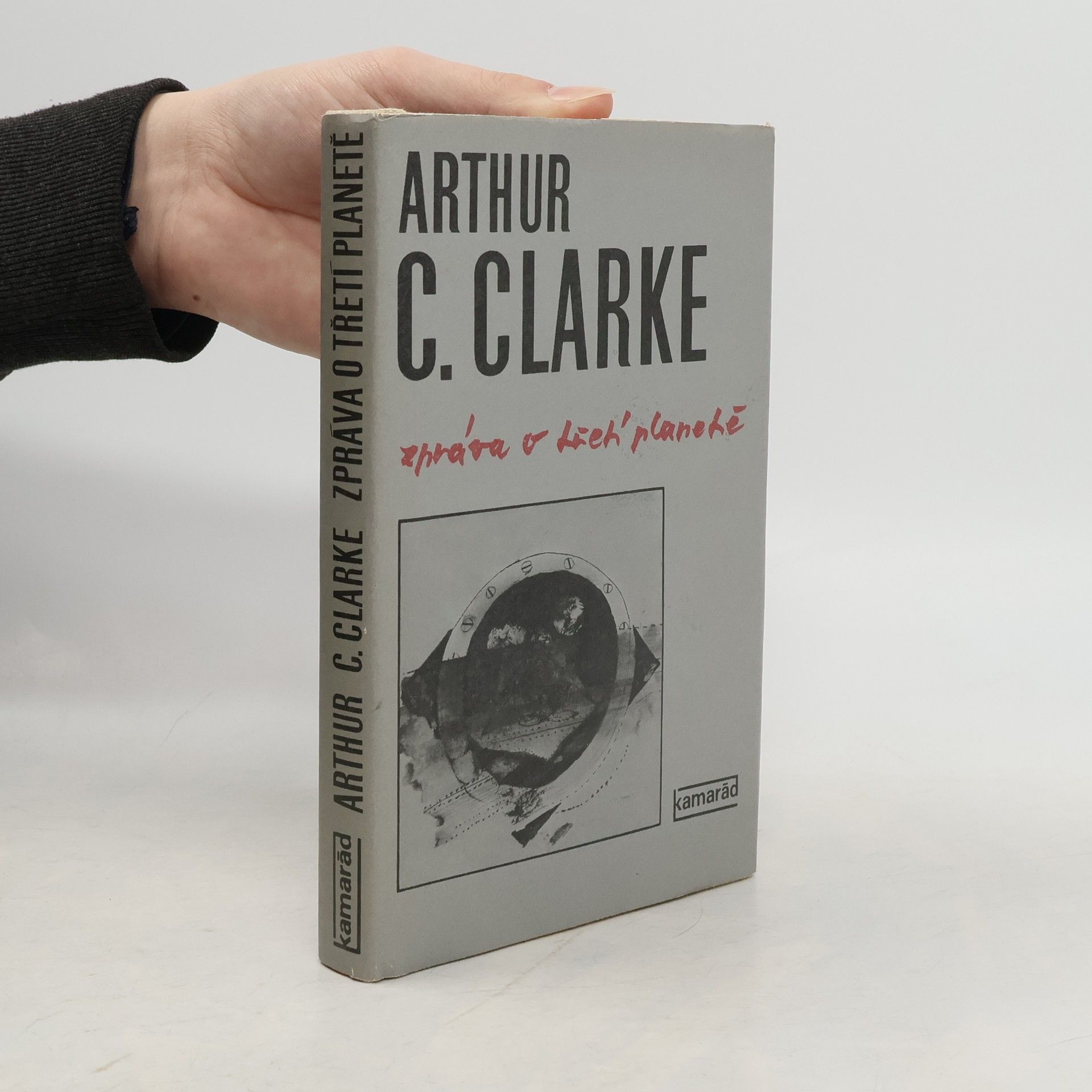 Arthur C. Clarke Zpráva o třetí planetě