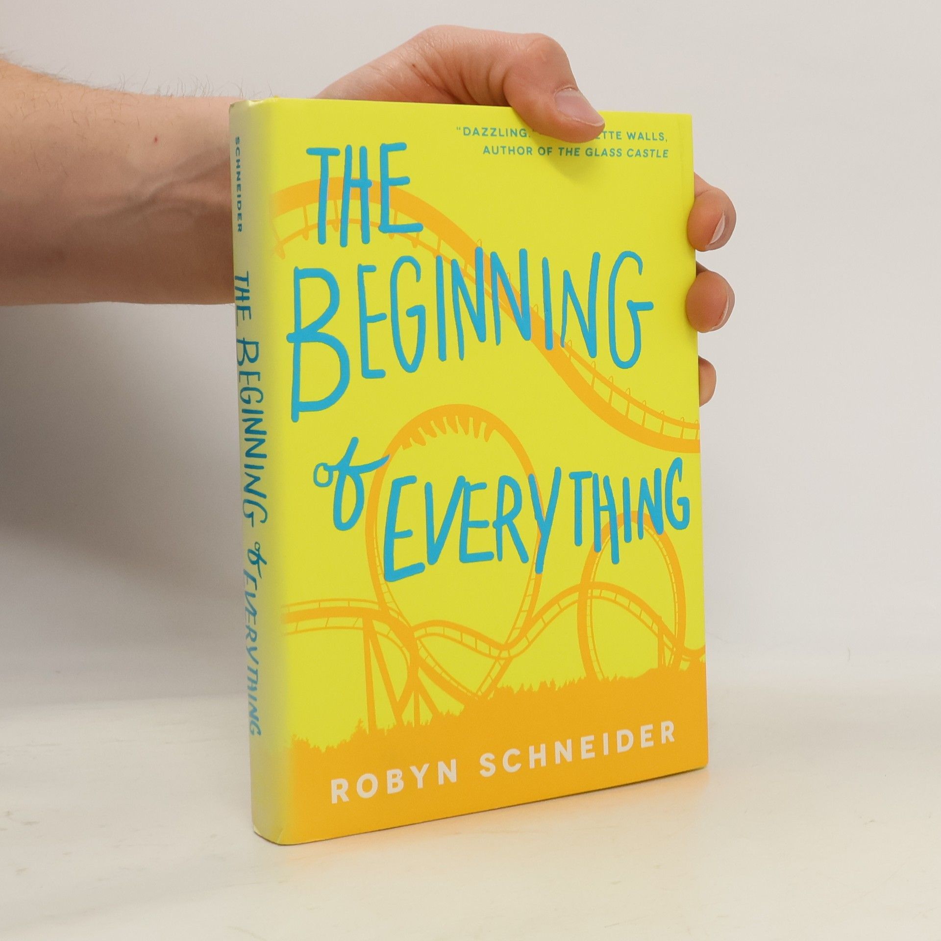 Robyn Schneider The Beginning of Everything