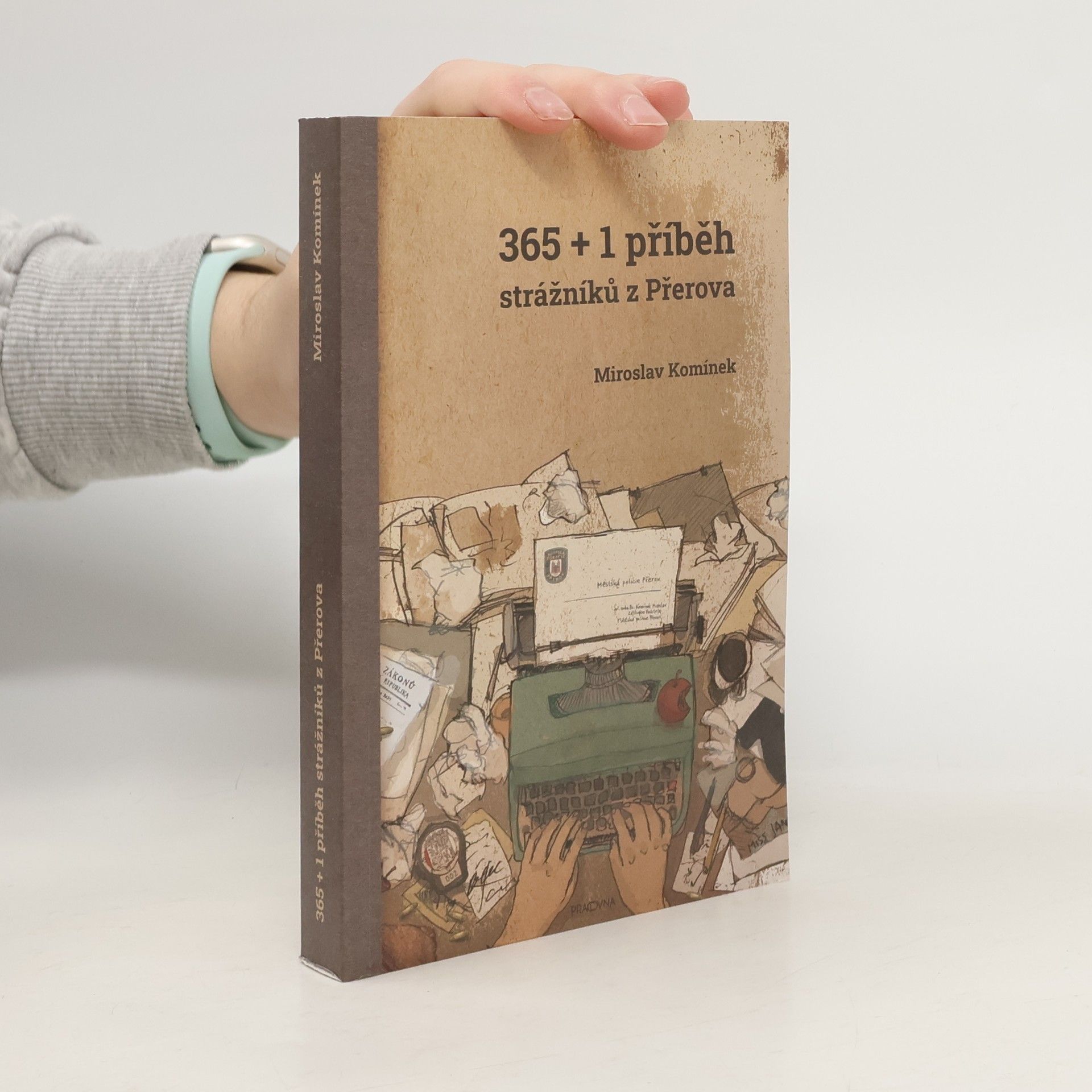 Miroslav Komínek 365 + 1 příběh strážníků z Přerova