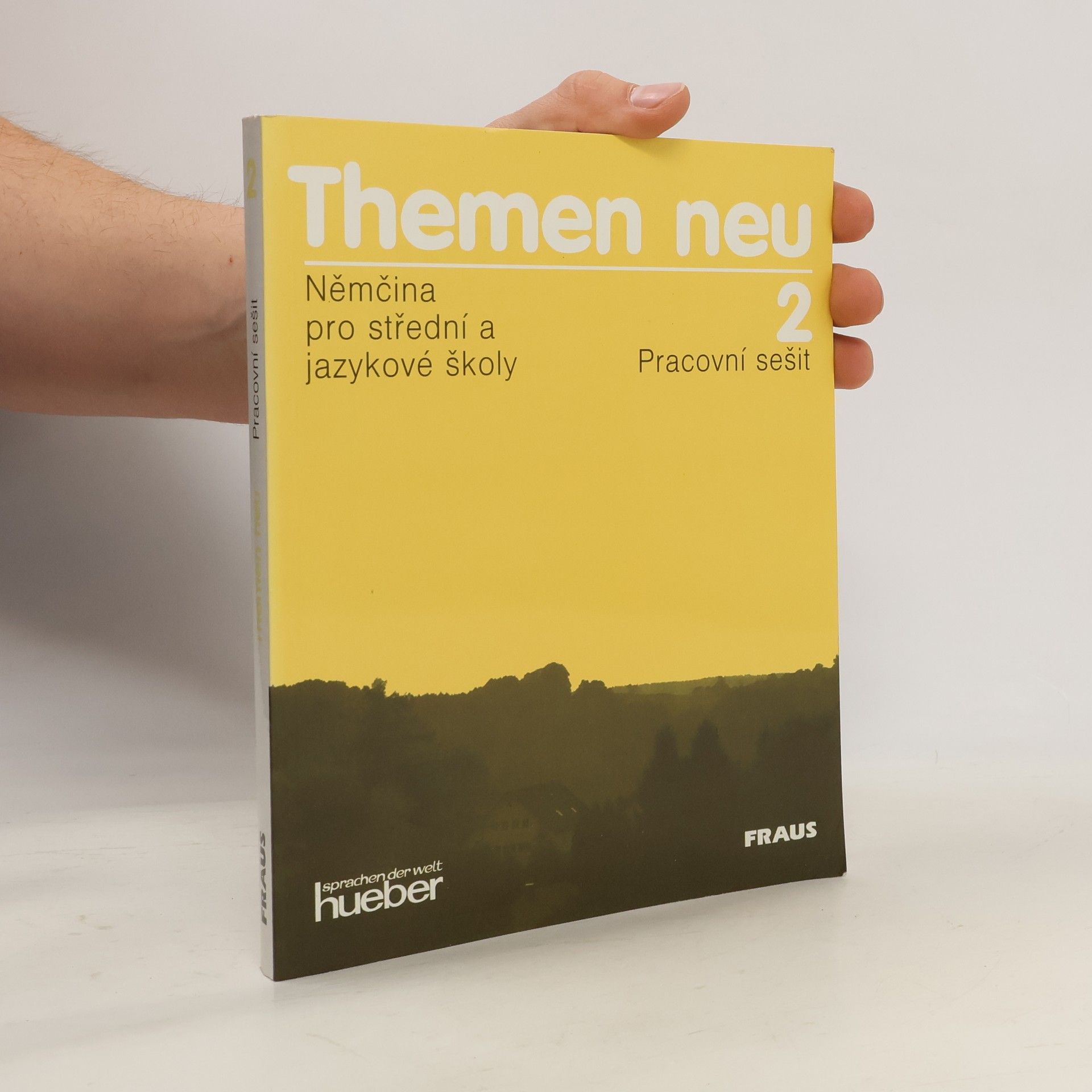 Autorenkollektiv Themen neu 2. Němčina pro střední a jazykové školy. Pracovní sešit