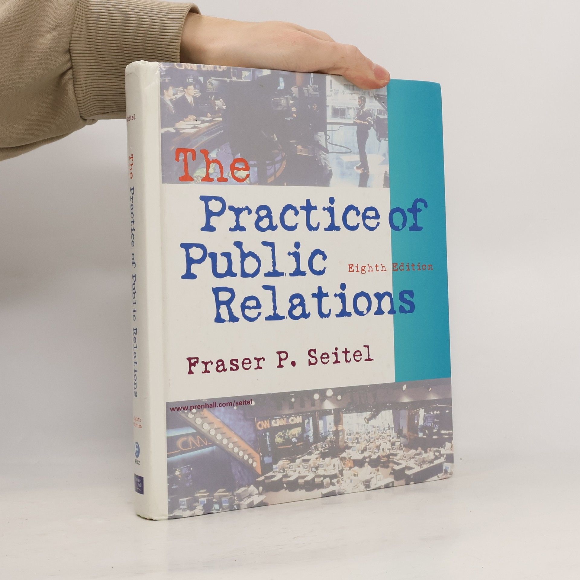 Practice of Public Relations: Eighth Edition