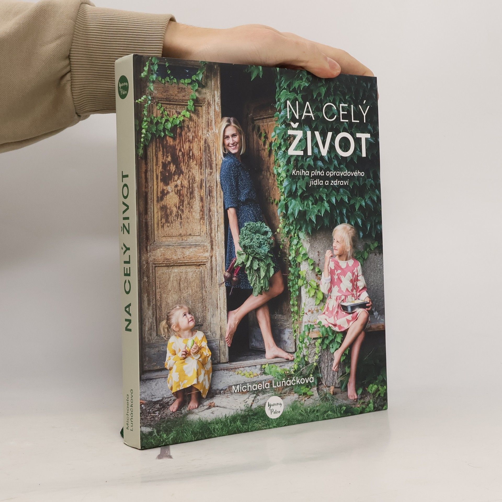 Na celý život, kniha plná opravdového jídla a zdraví