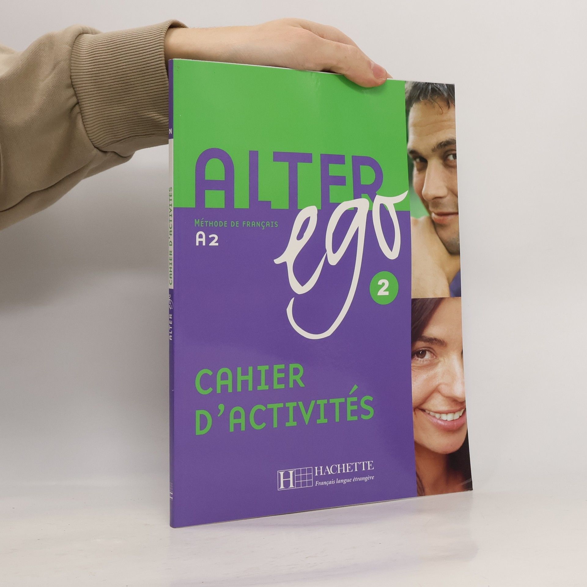 Alter ego: Méthode de français. 2, [Cahier d'activités]