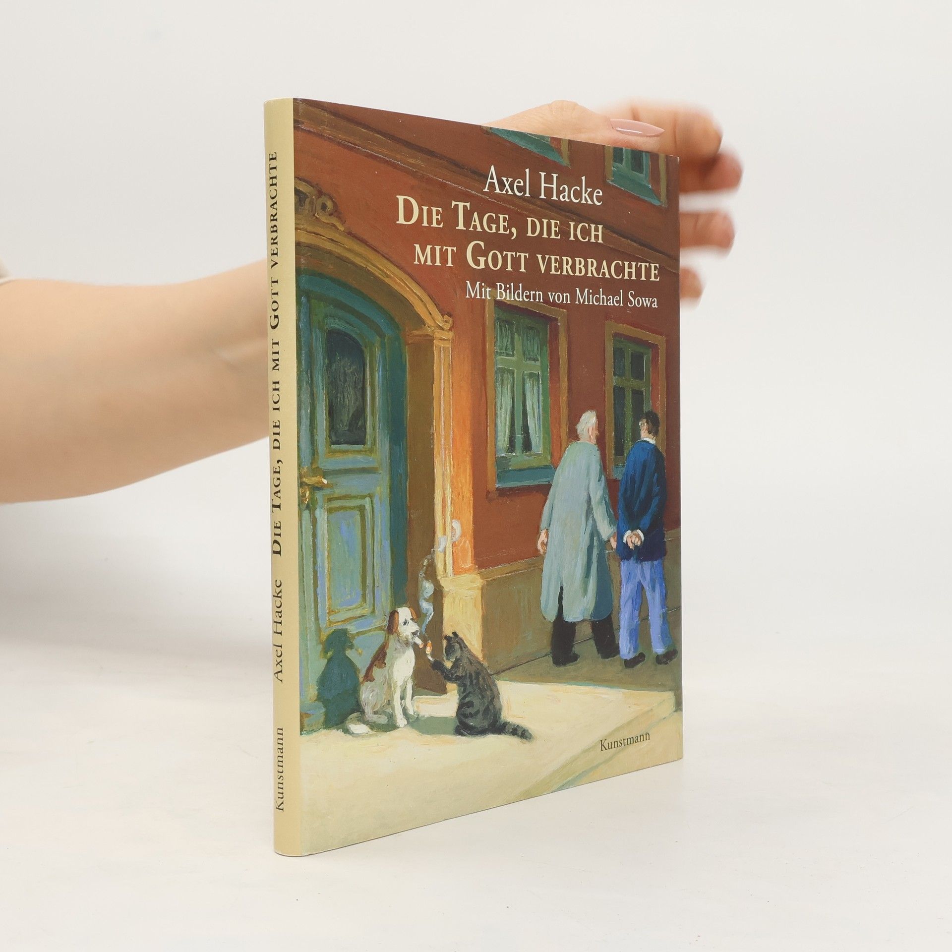 Axel Hacke Die Tage, die ich mit Gott verbrachte