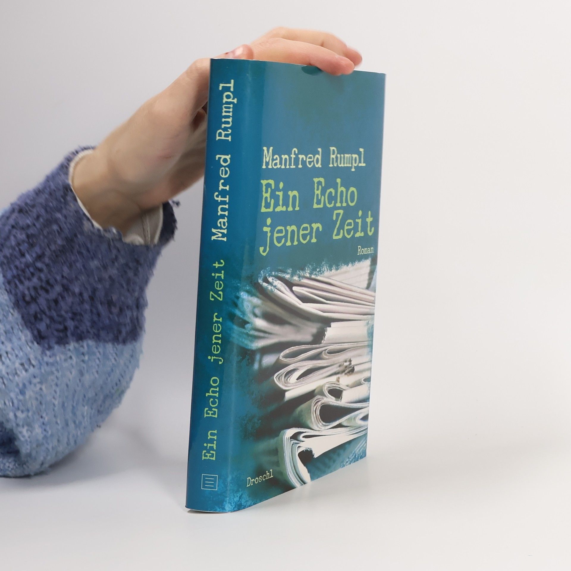 Manfred Rumpl Ein Echo jener Zeit