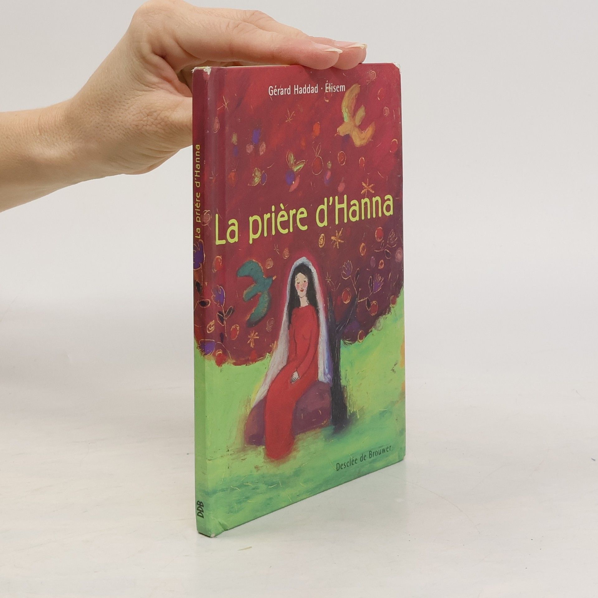 Gérard Haddad La prière d'Hanna