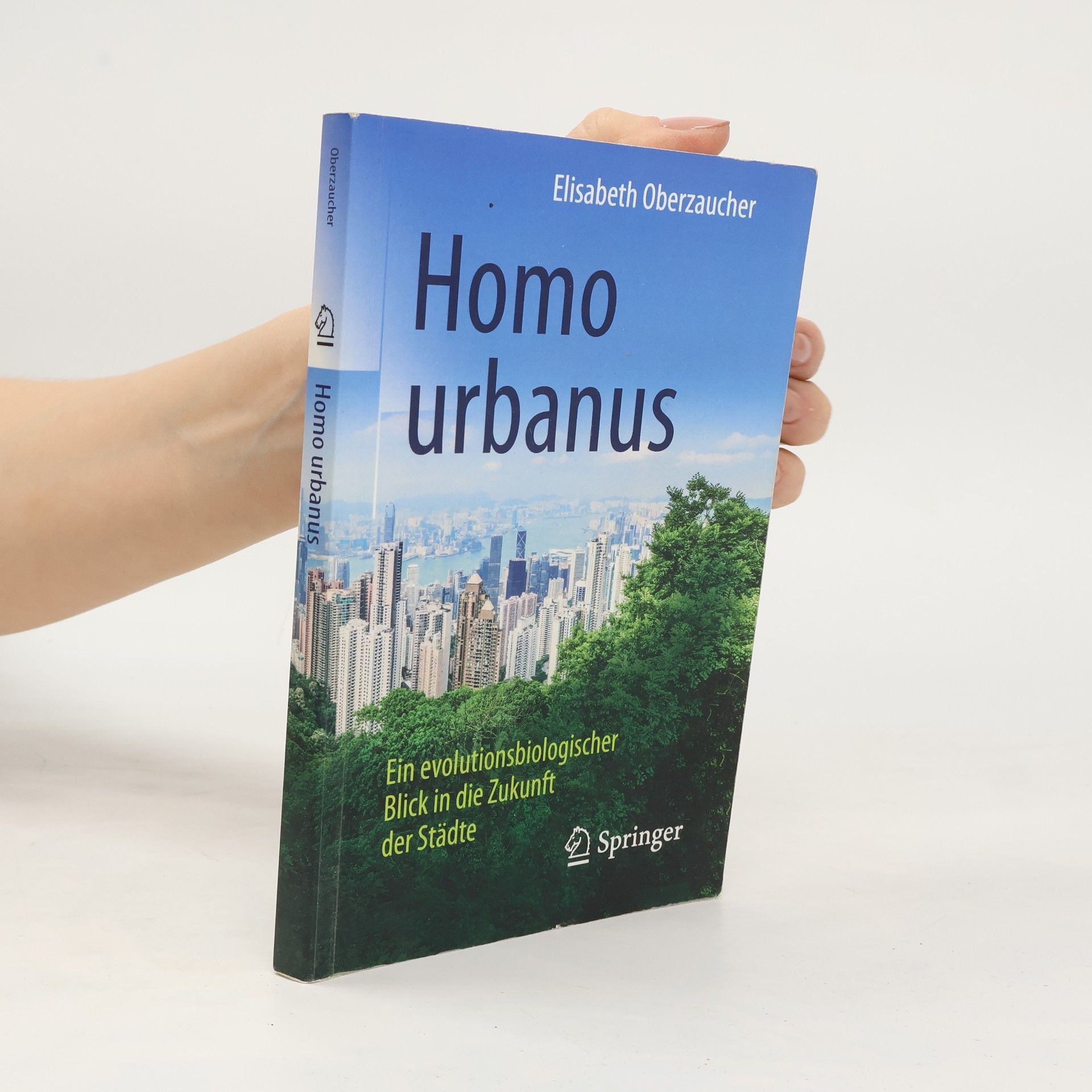 Elisabeth Oberzaucher Homo urbanus