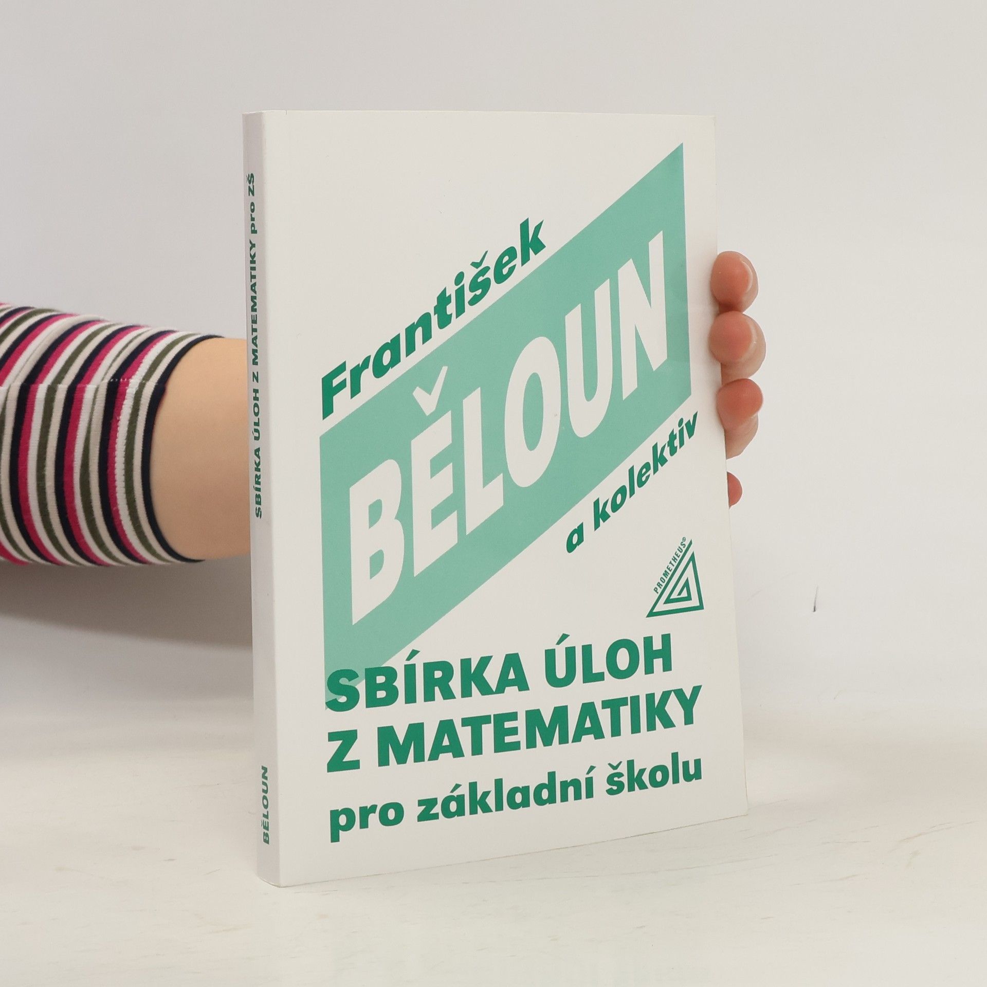 František Běloun Sbírka úloh z matematiky pro základní školu
