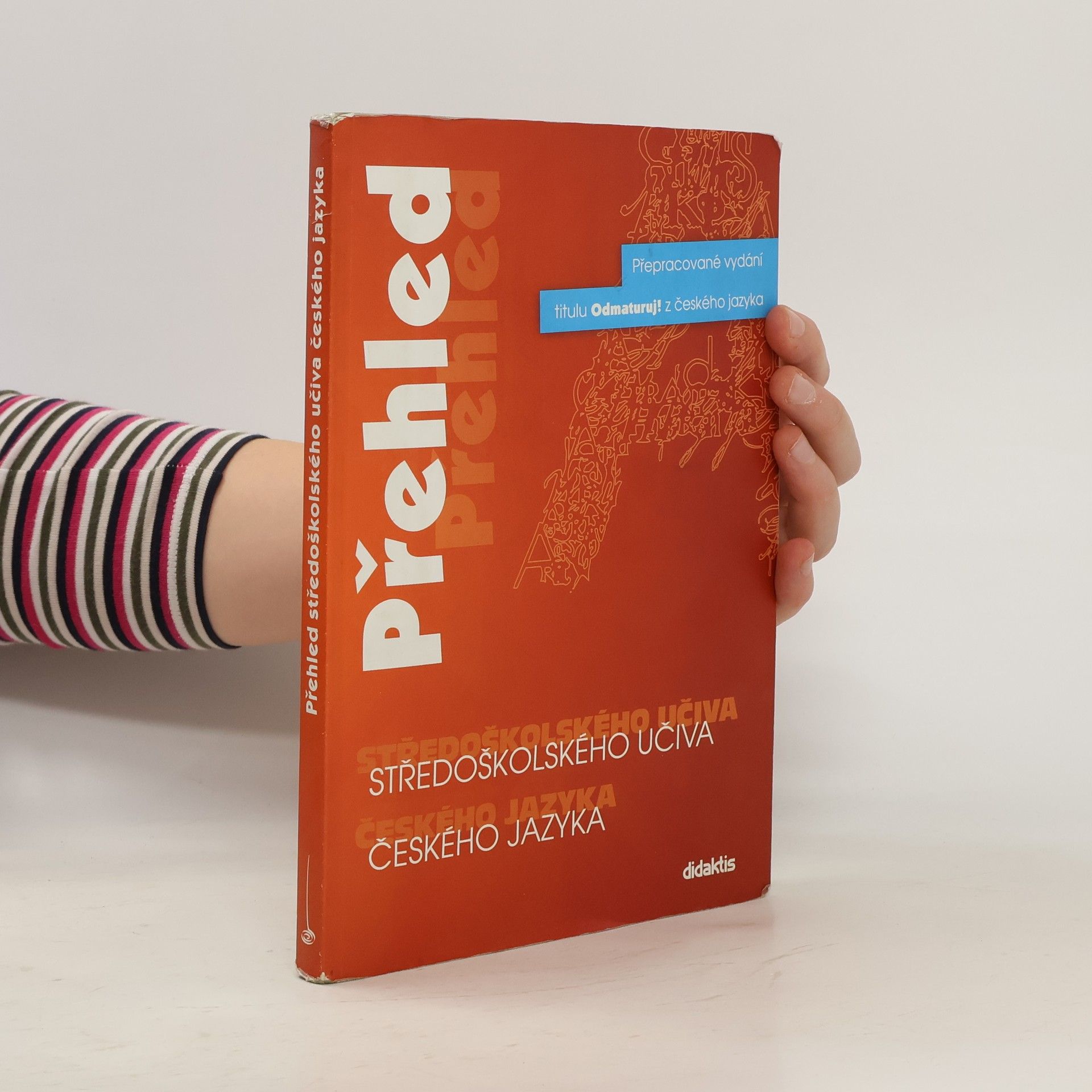 Olga Čelišová Přehled středoškolského učiva českého jazyka