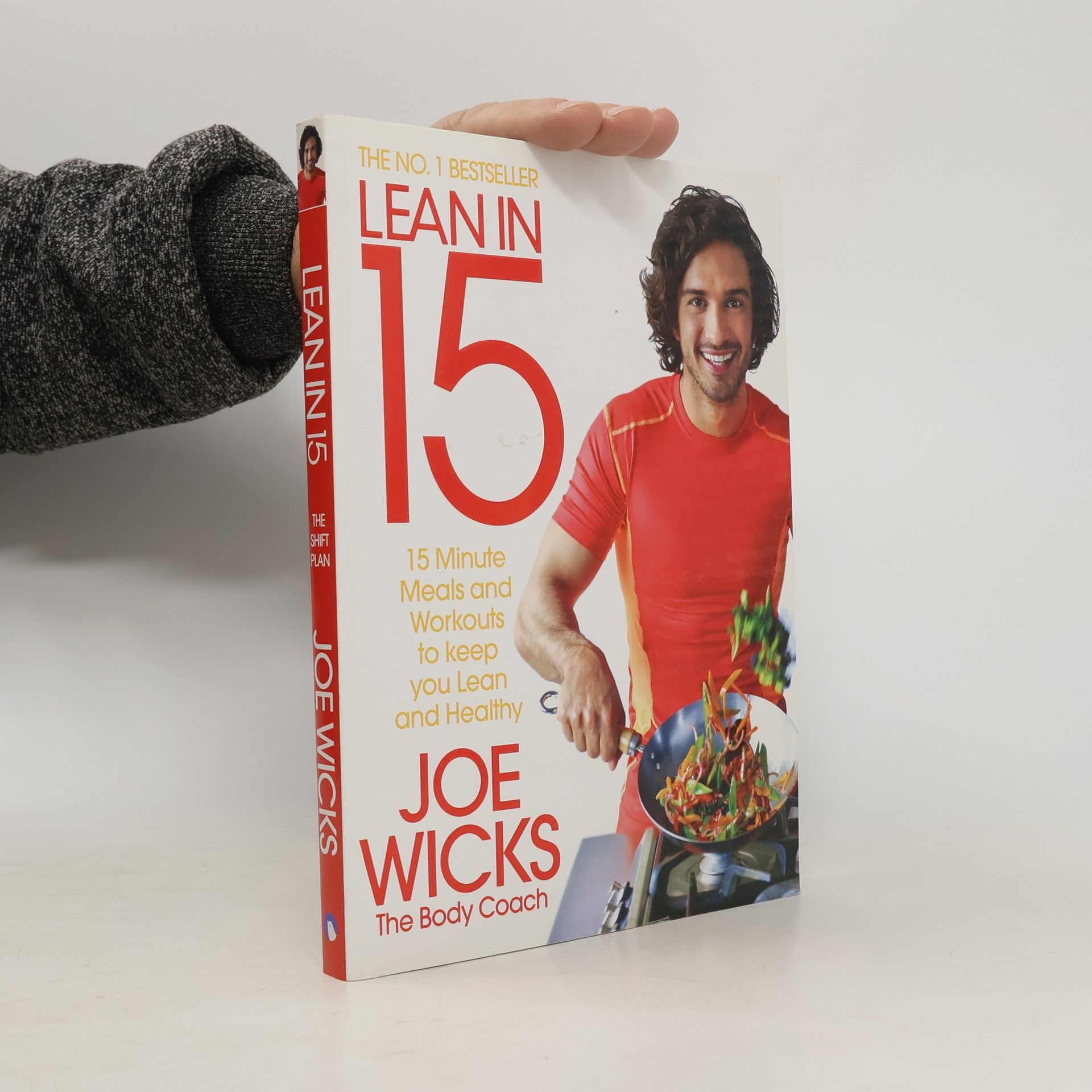 Joe Wicks Lean in 15 : 15 minute meals and workouts to keep you lean and healthy